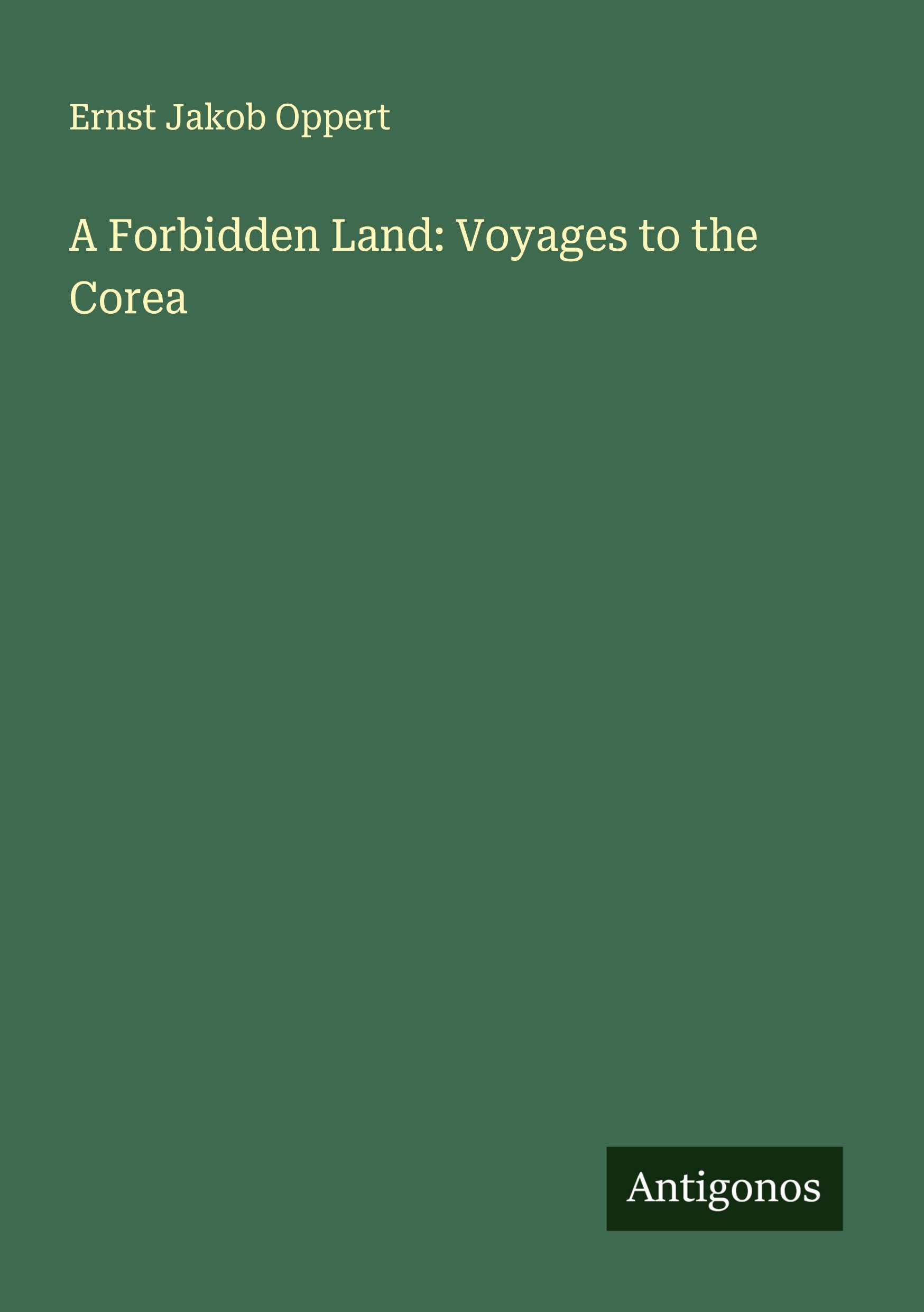 A Forbidden Land: Voyages to the Corea Classics