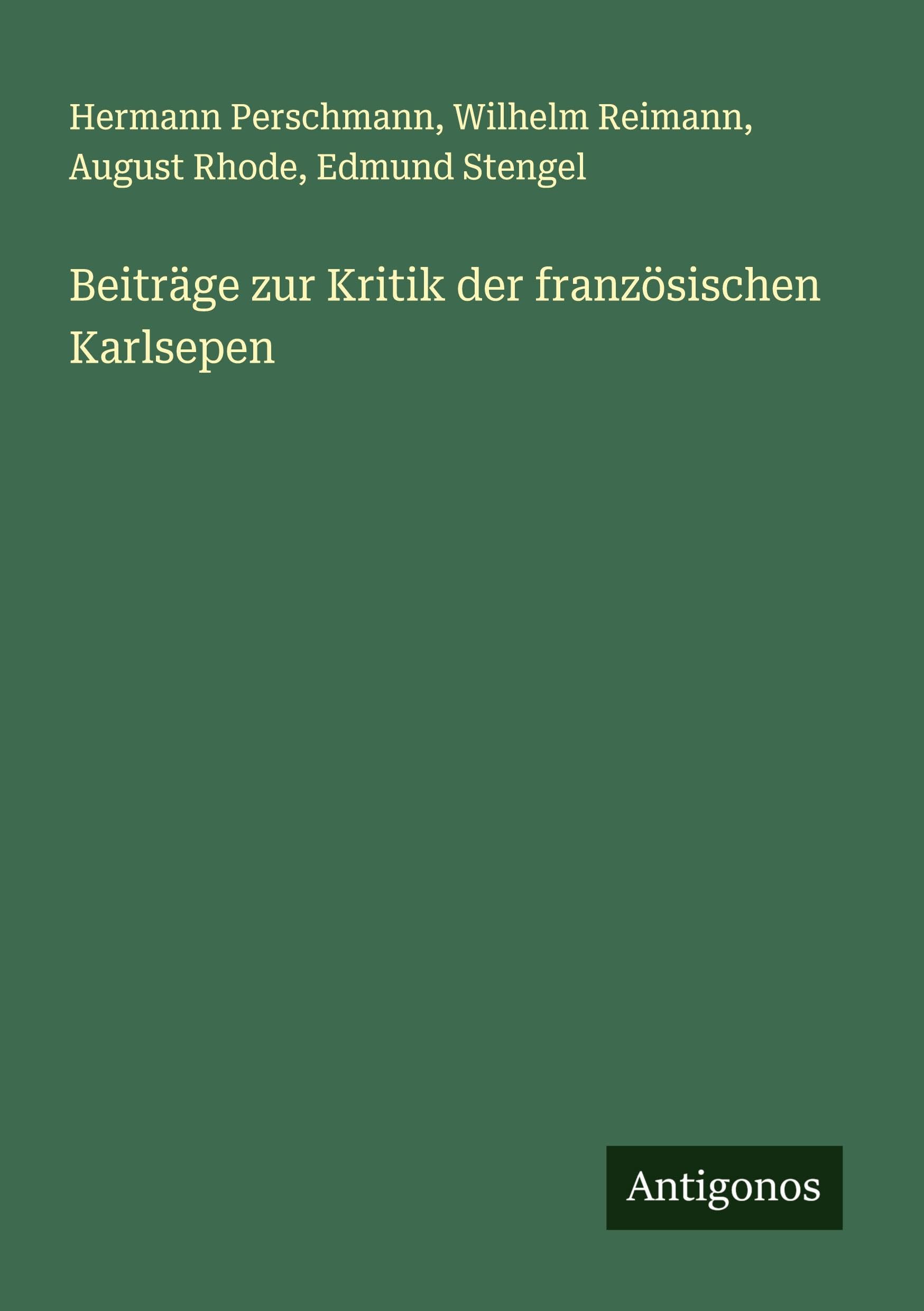 Beiträge zur Kritik der französischen Karlsepen Classics