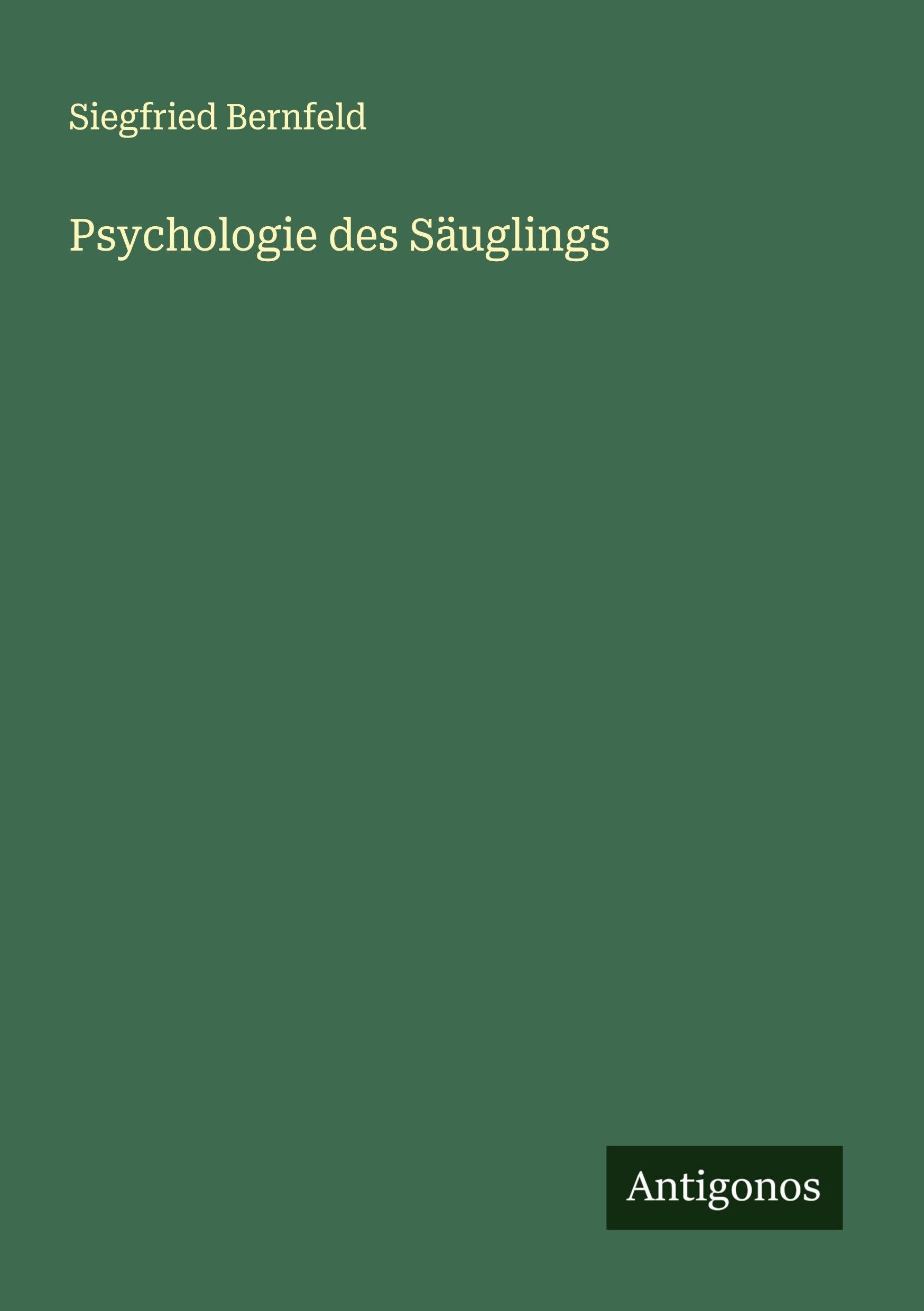 Psychologie des Säuglings Classics