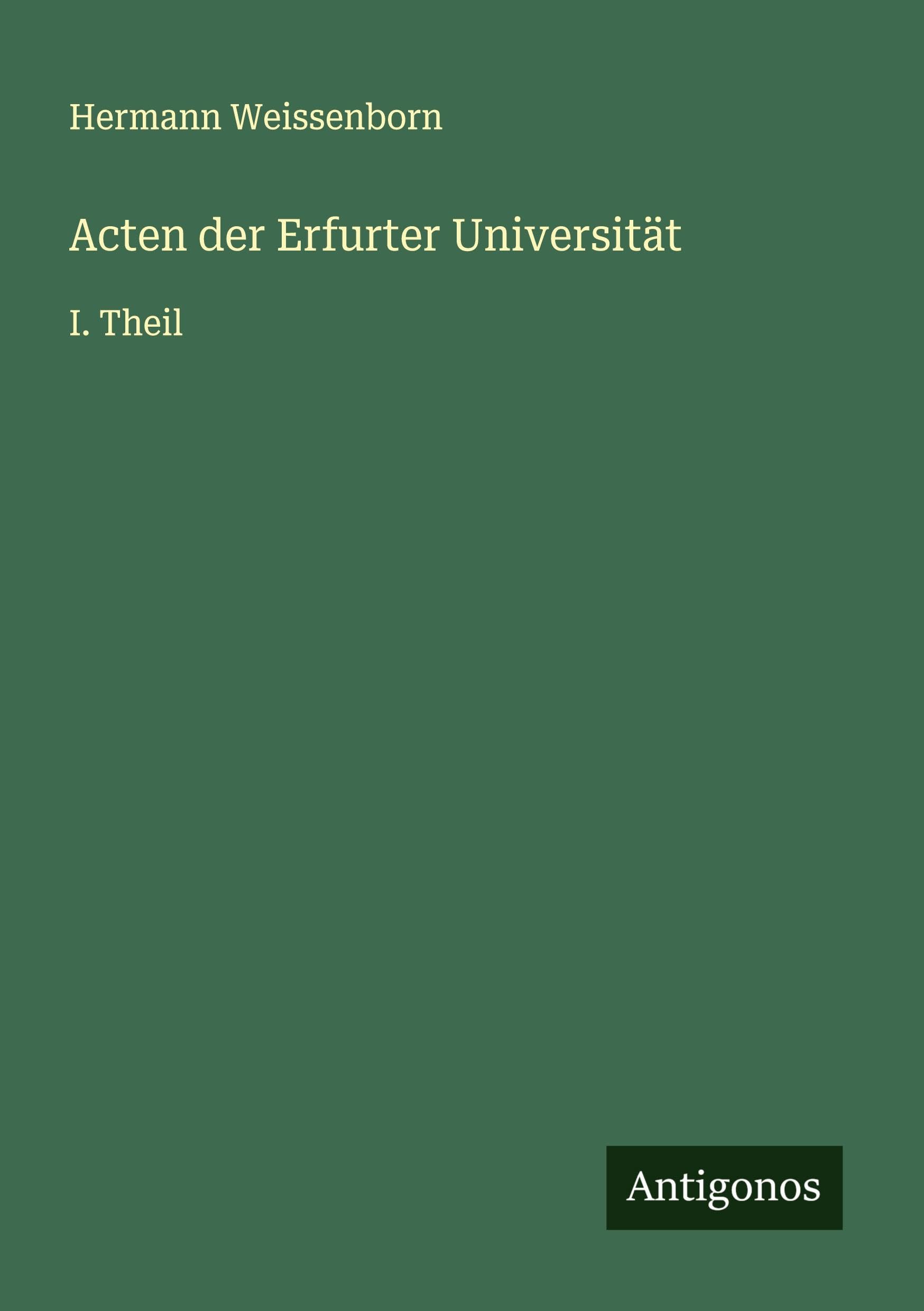 Acten der Erfurter Universität Classics
