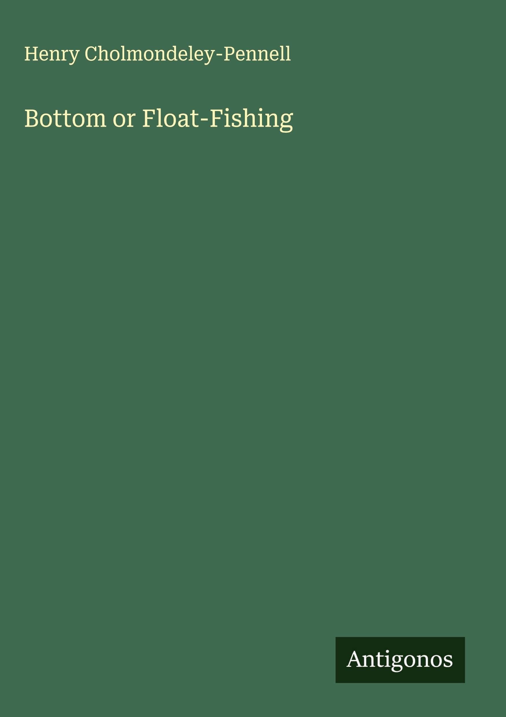 Bottom or Float-Fishing Classics