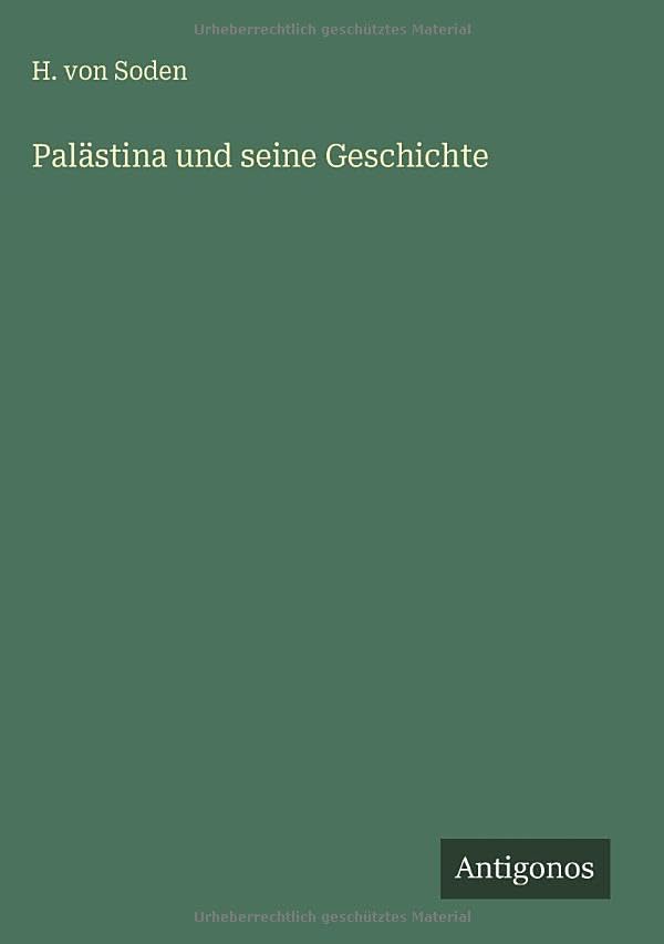 Palästina und seine Geschichte Classics