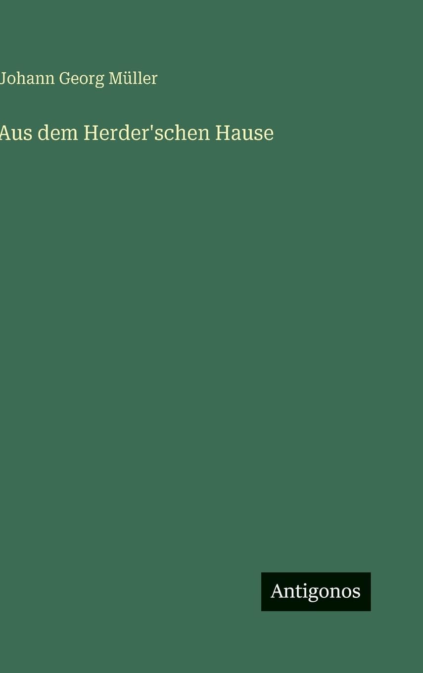 Aus dem Herder'schen Hause Classics