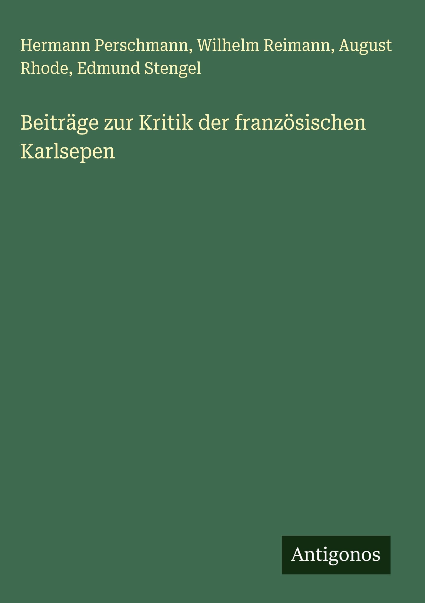 Beiträge zur Kritik der französischen Karlsepen Classics