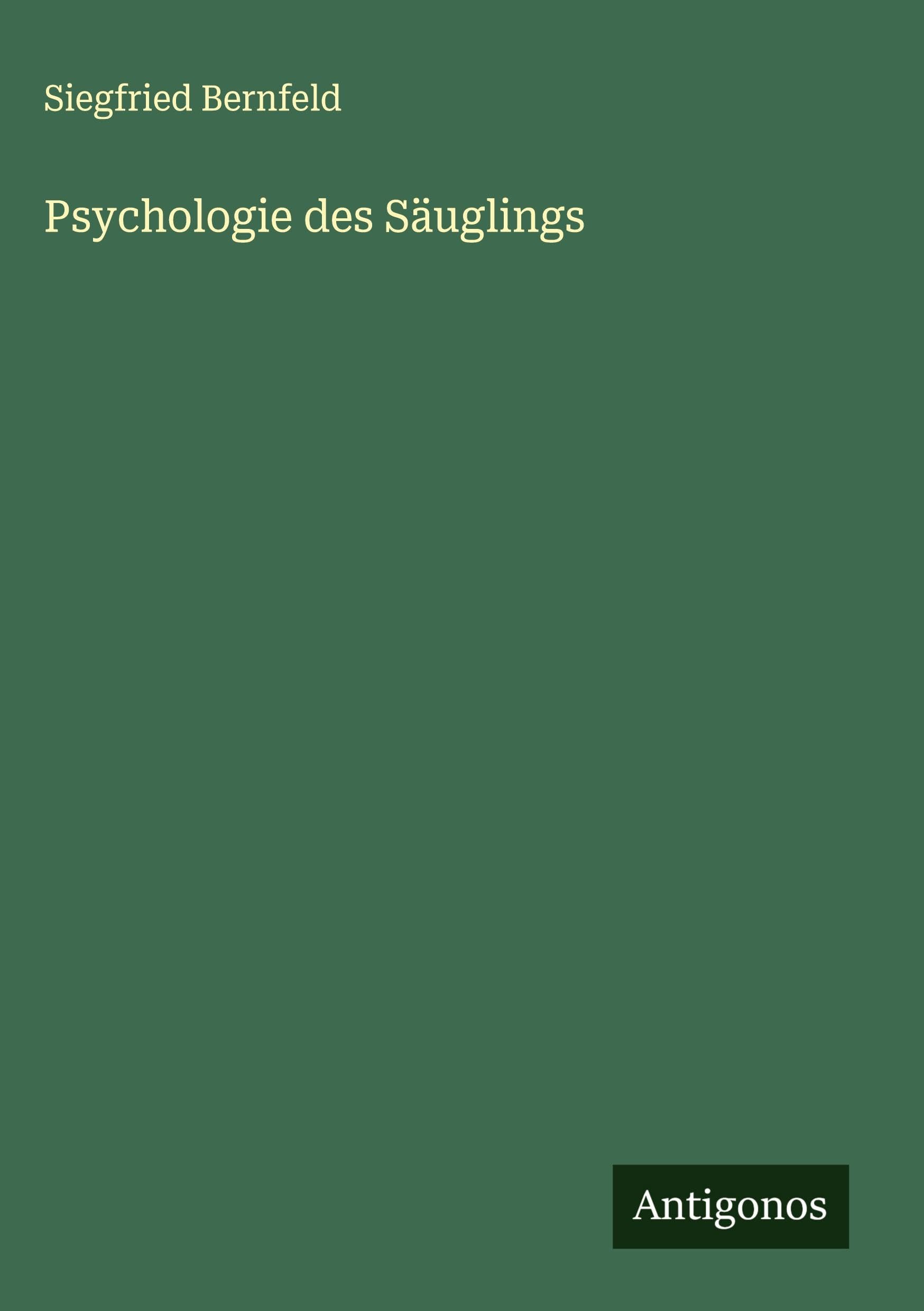 Psychologie des Säuglings Classics