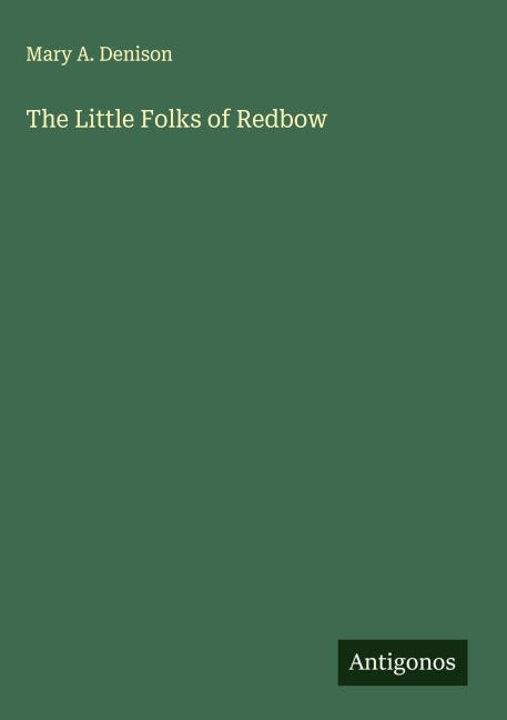 The Little Folks of Redbow Classics