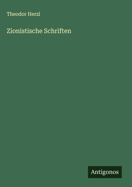 Zionistische Schriften Classics
