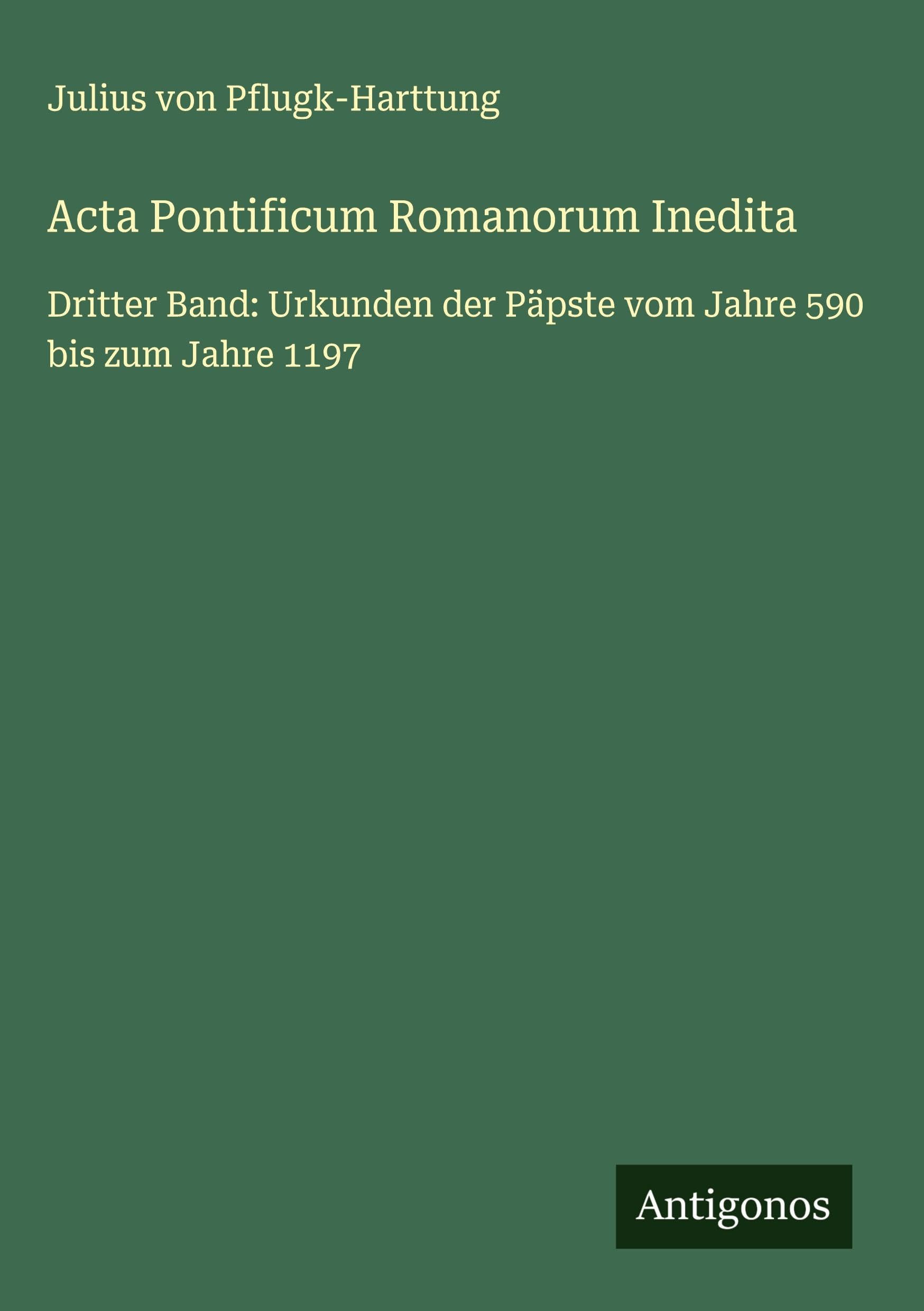 Acta Pontificum Romanorum Inedita Classics