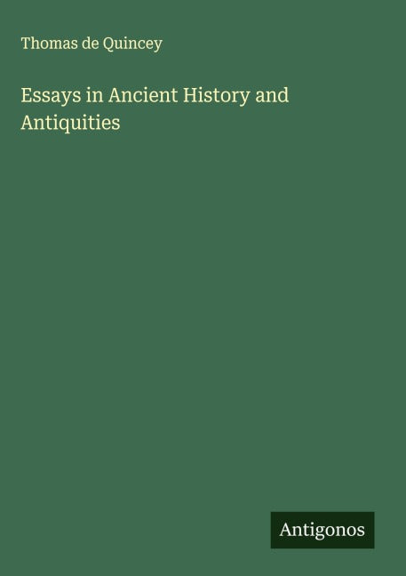 Essays in Ancient History and Antiquities Classics