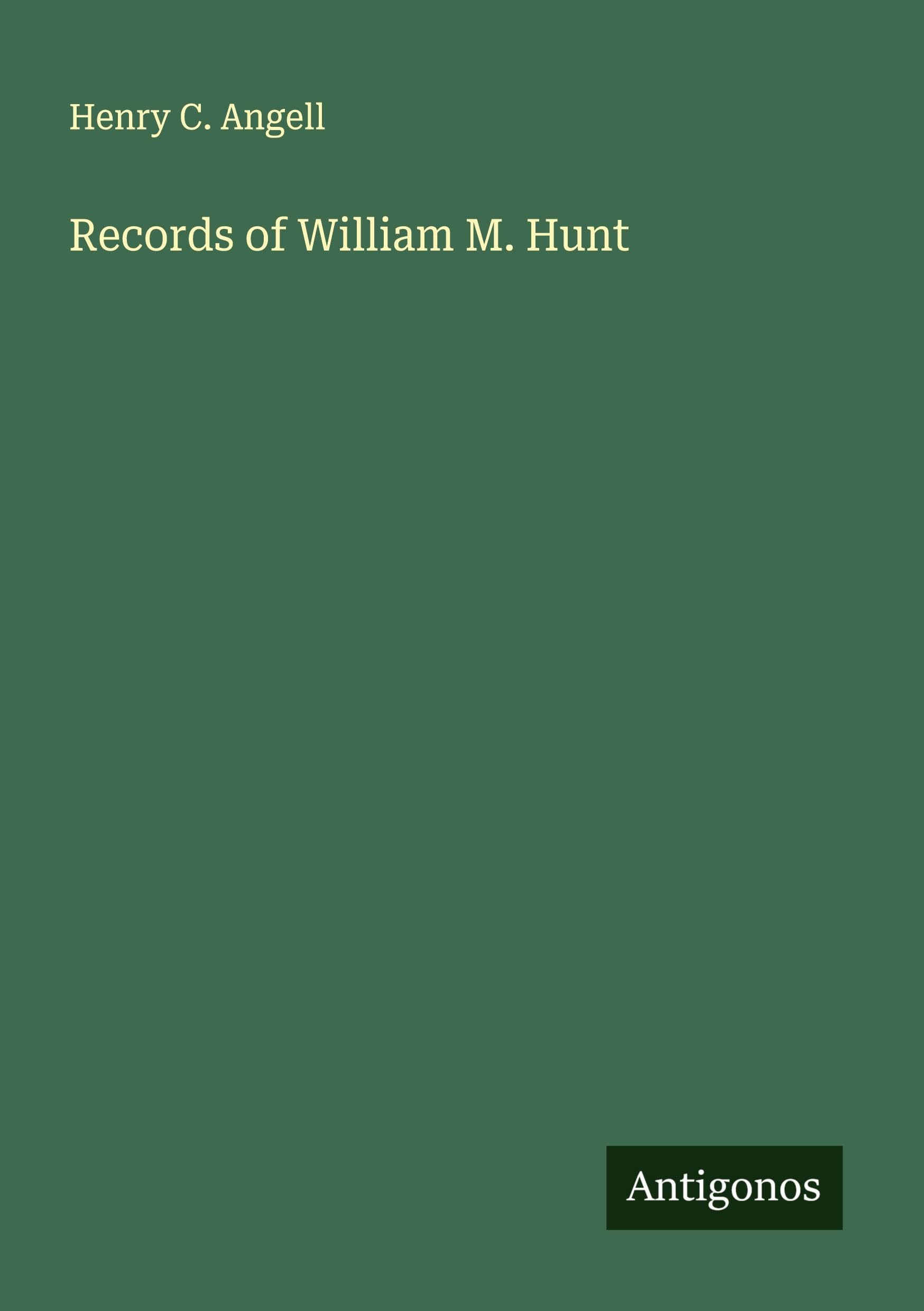 Records of William M. Hunt Classics
