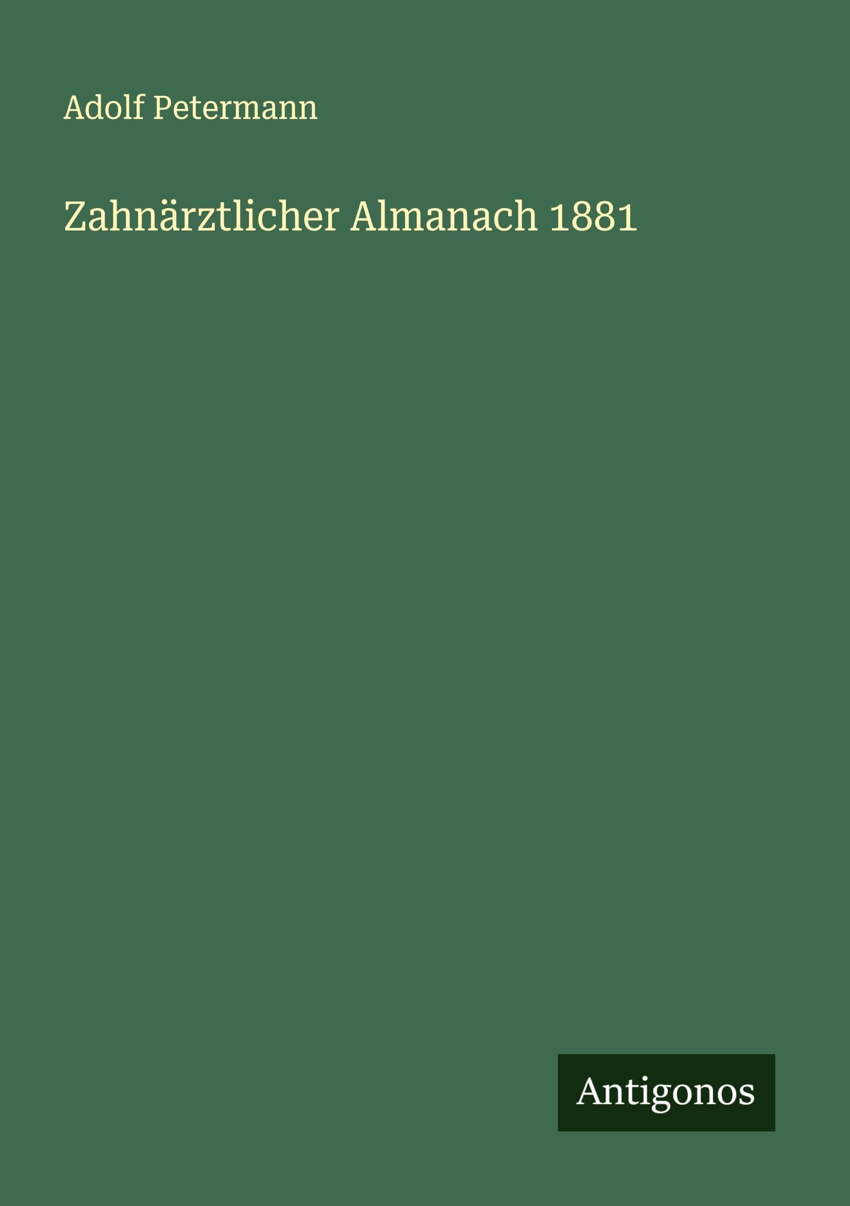 Zahnärztlicher Almanach 1881 Classics