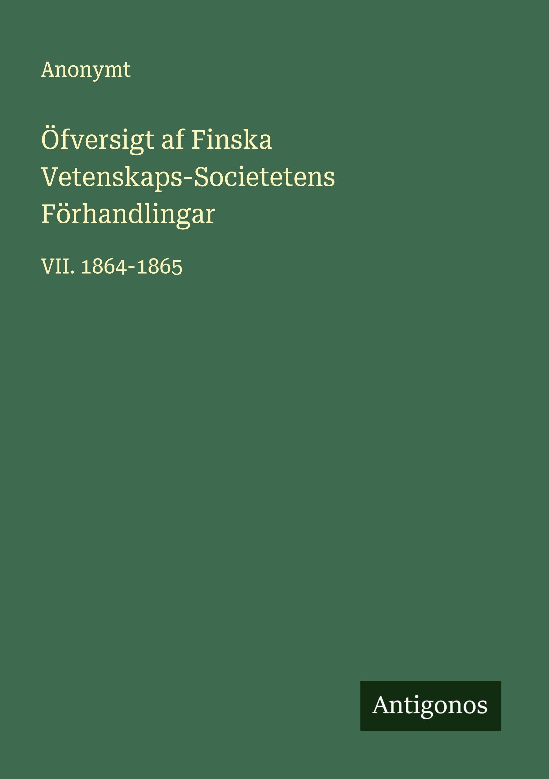 Öfversigt af Finska Vetenskaps-Societetens Förhandlingar Classics