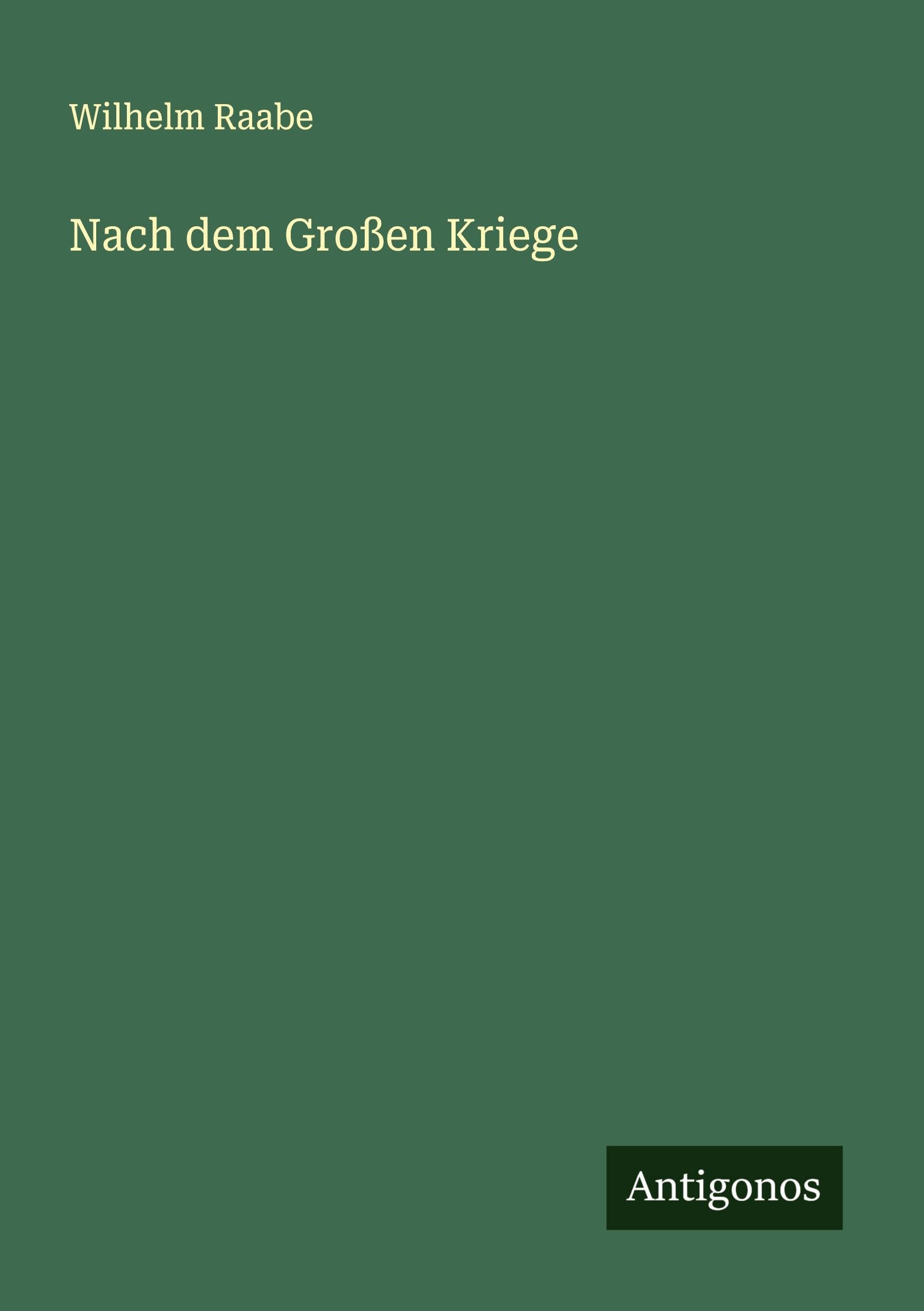 Nach dem Großen Kriege Classics