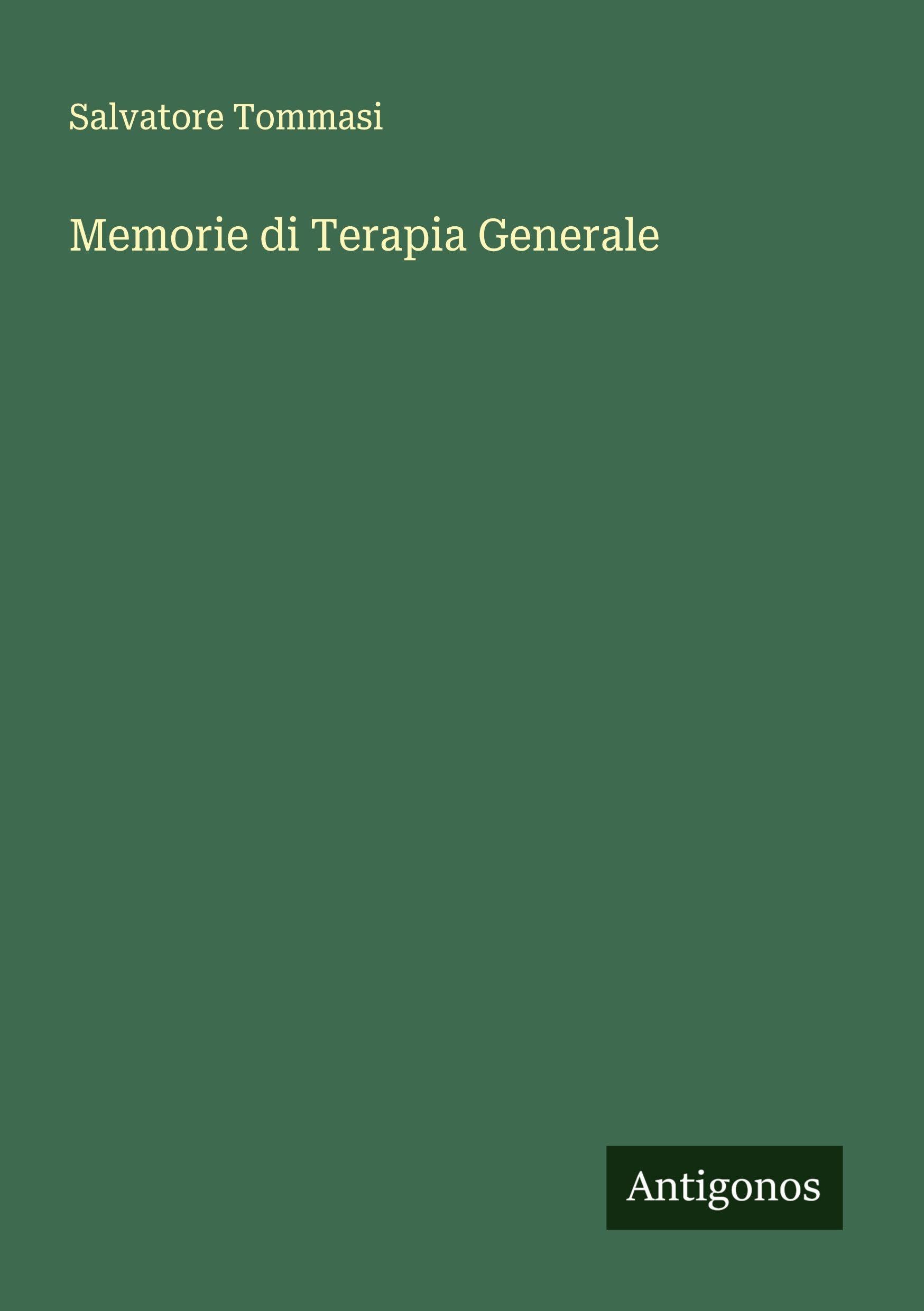 Memorie di Terapia Generale Classics