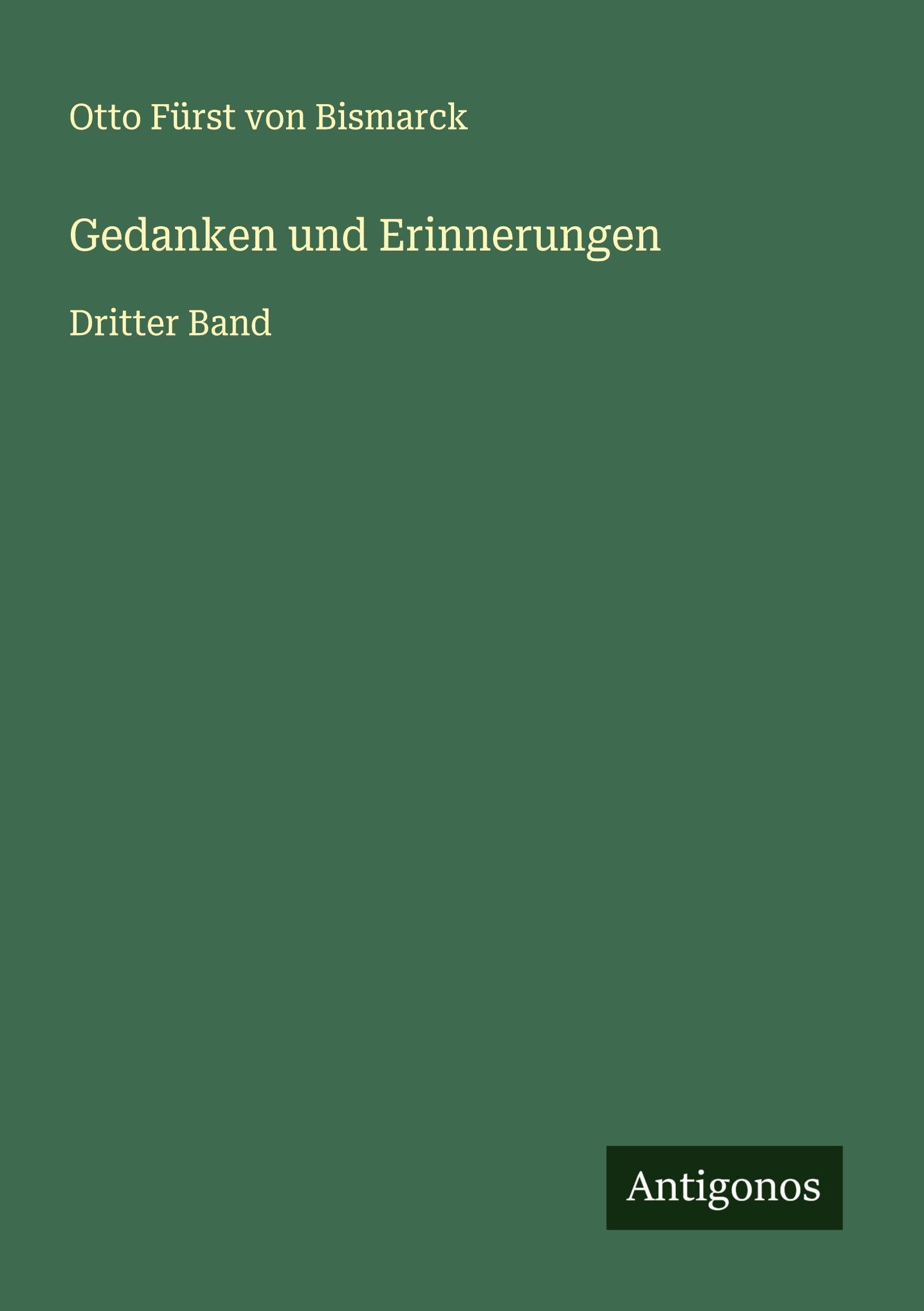 Gedanken und Erinnerungen Classics
