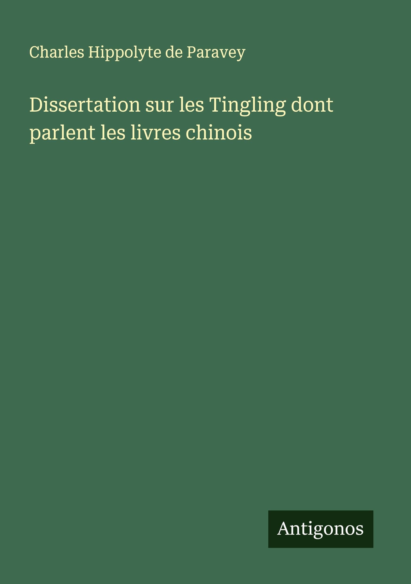 Dissertation sur les Tingling dont parlent les livres chinois Classics