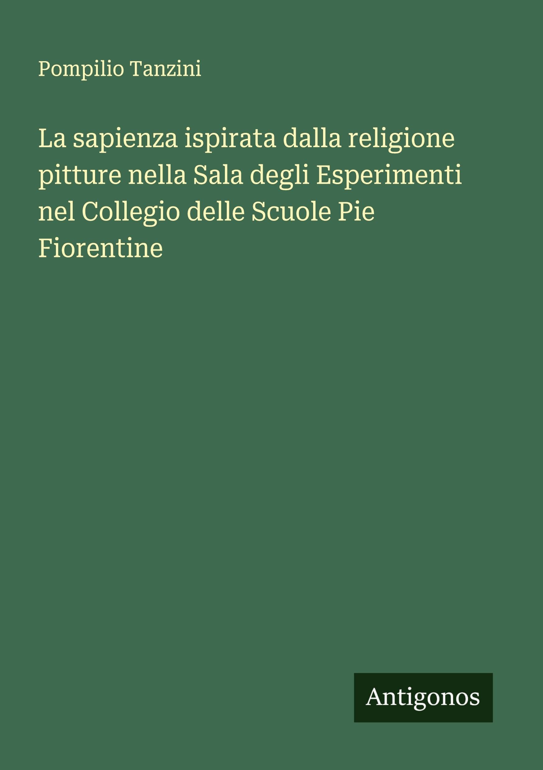 La sapienza ispirata dalla religione pitture nella Sala degli Esperimenti nel Collegio delle Scuole Pie Fiorentine Classics