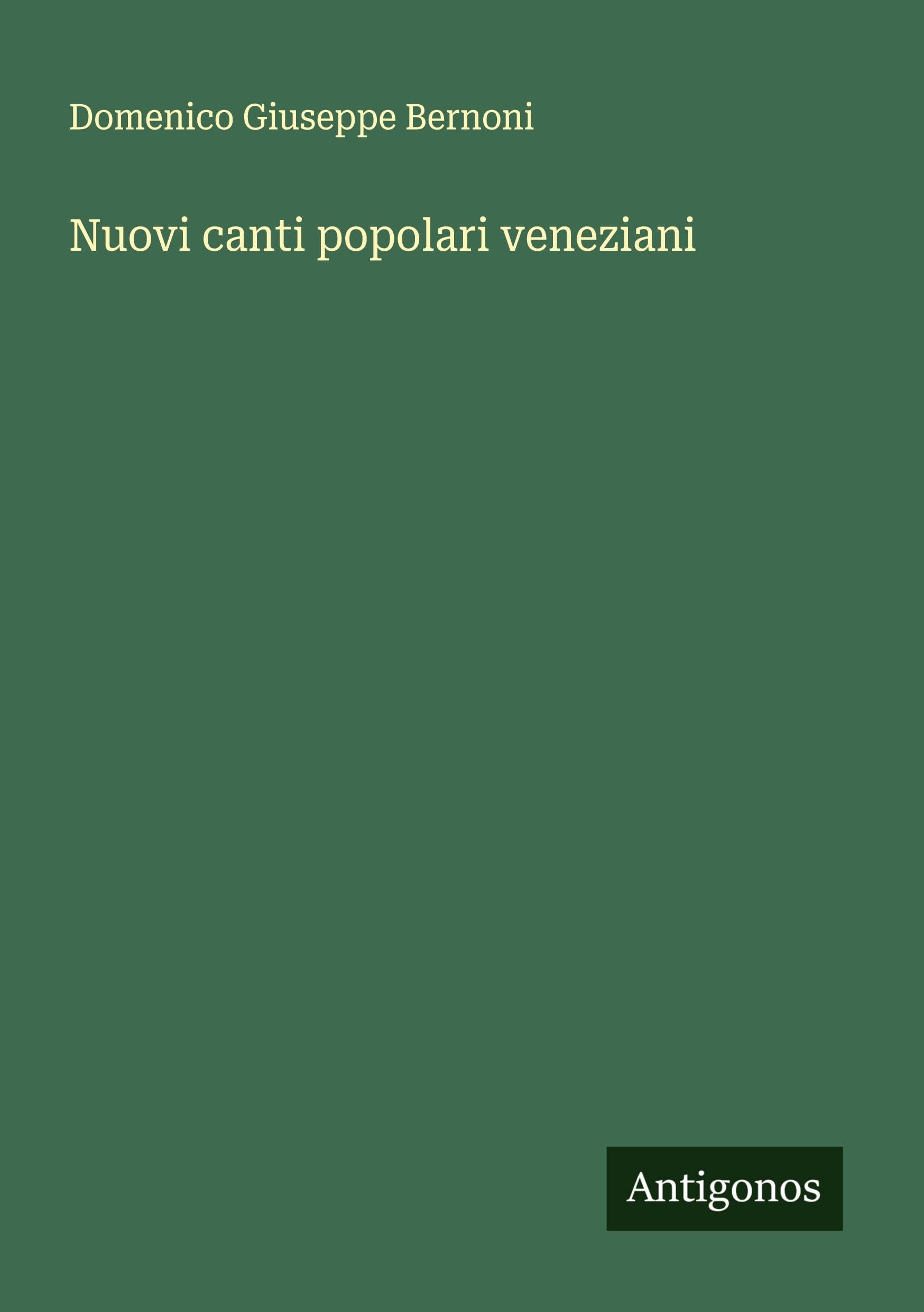 Nuovi canti popolari veneziani Classics