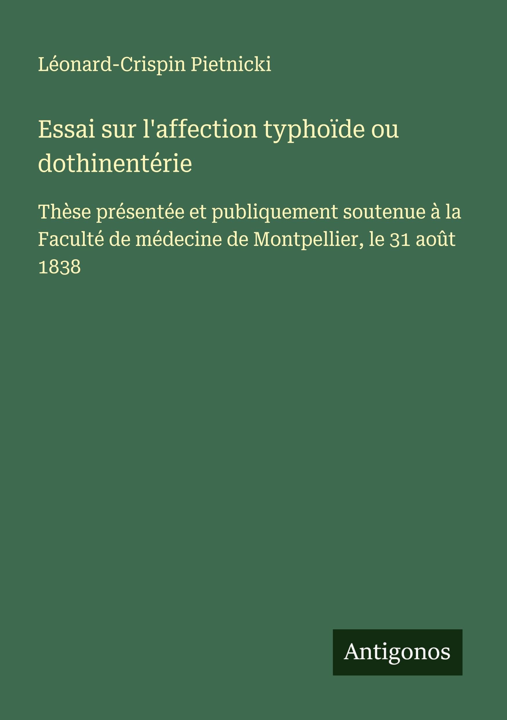 Essai sur l'affection typhoïde ou dothinentérie Classics