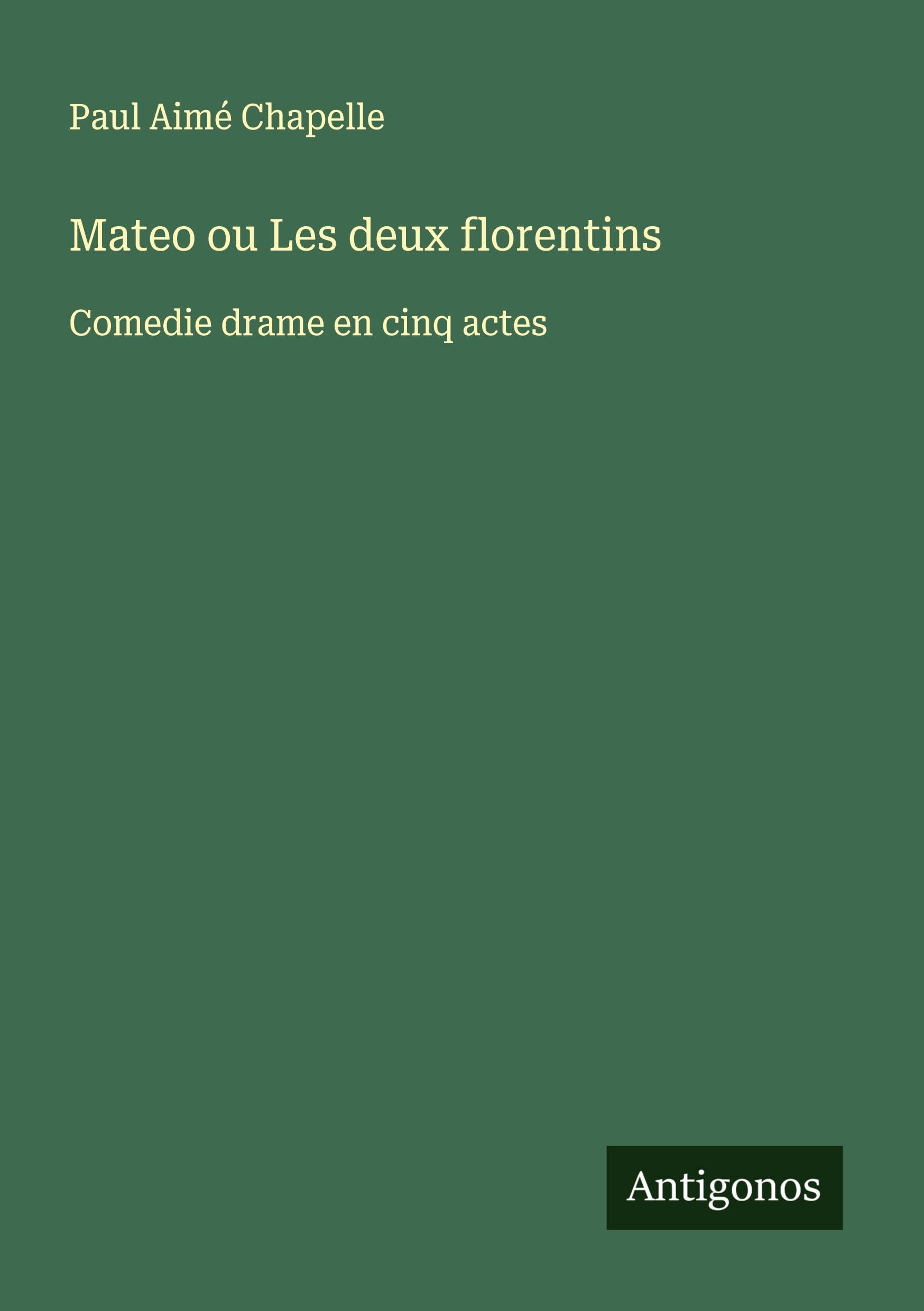 Mateo ou Les deux florentins Classics