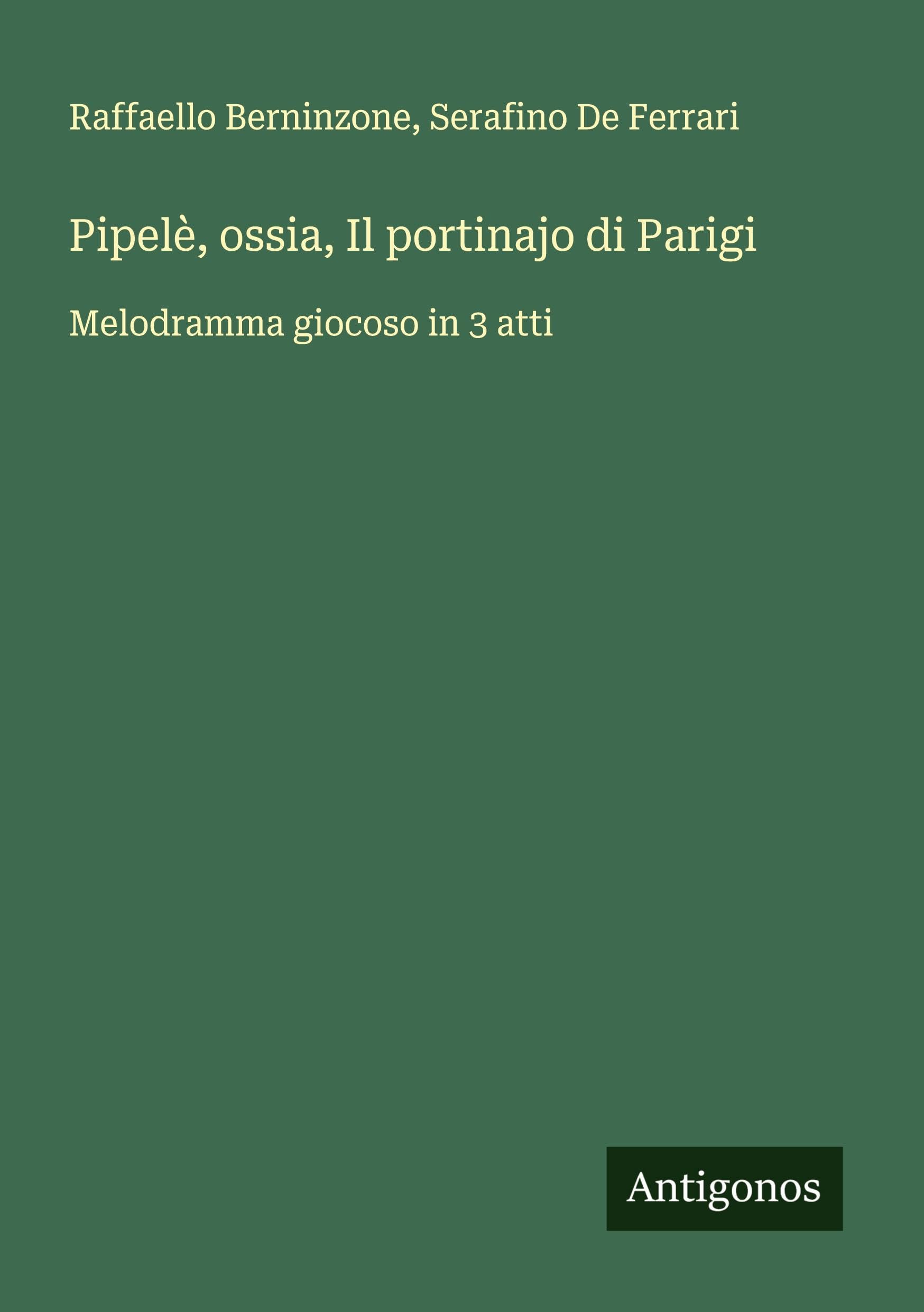 Pipelè, ossia, Il portinajo di Parigi Classics