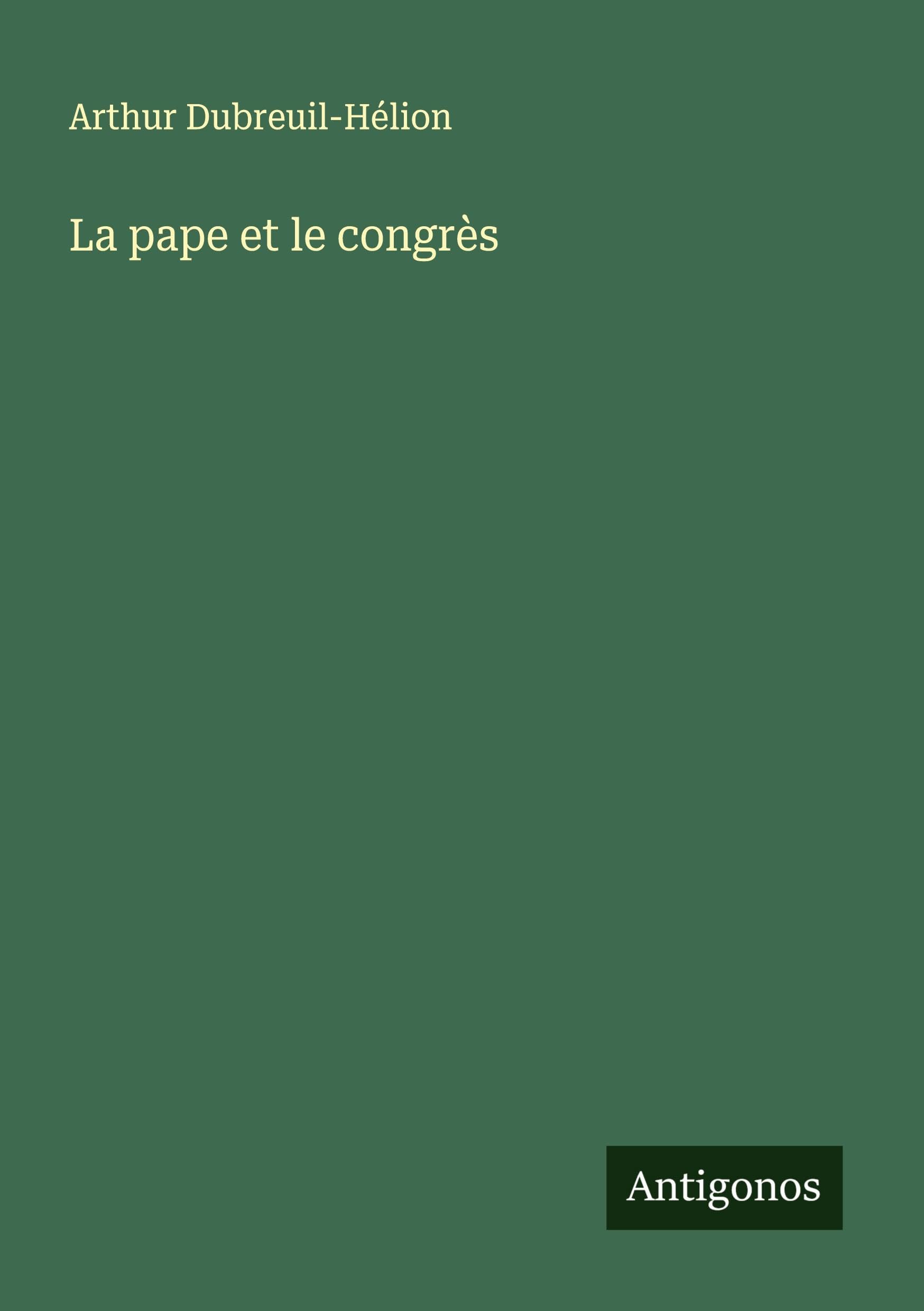 La pape et le congrès Classics