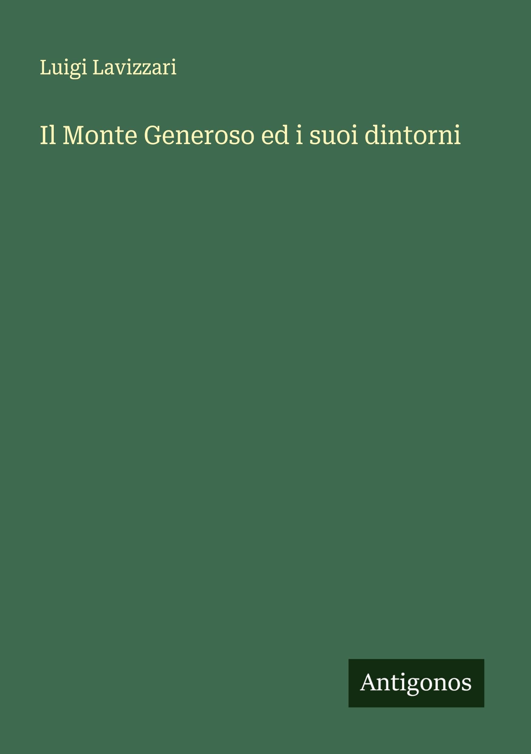 Il Monte Generoso ed i suoi dintorni Classics