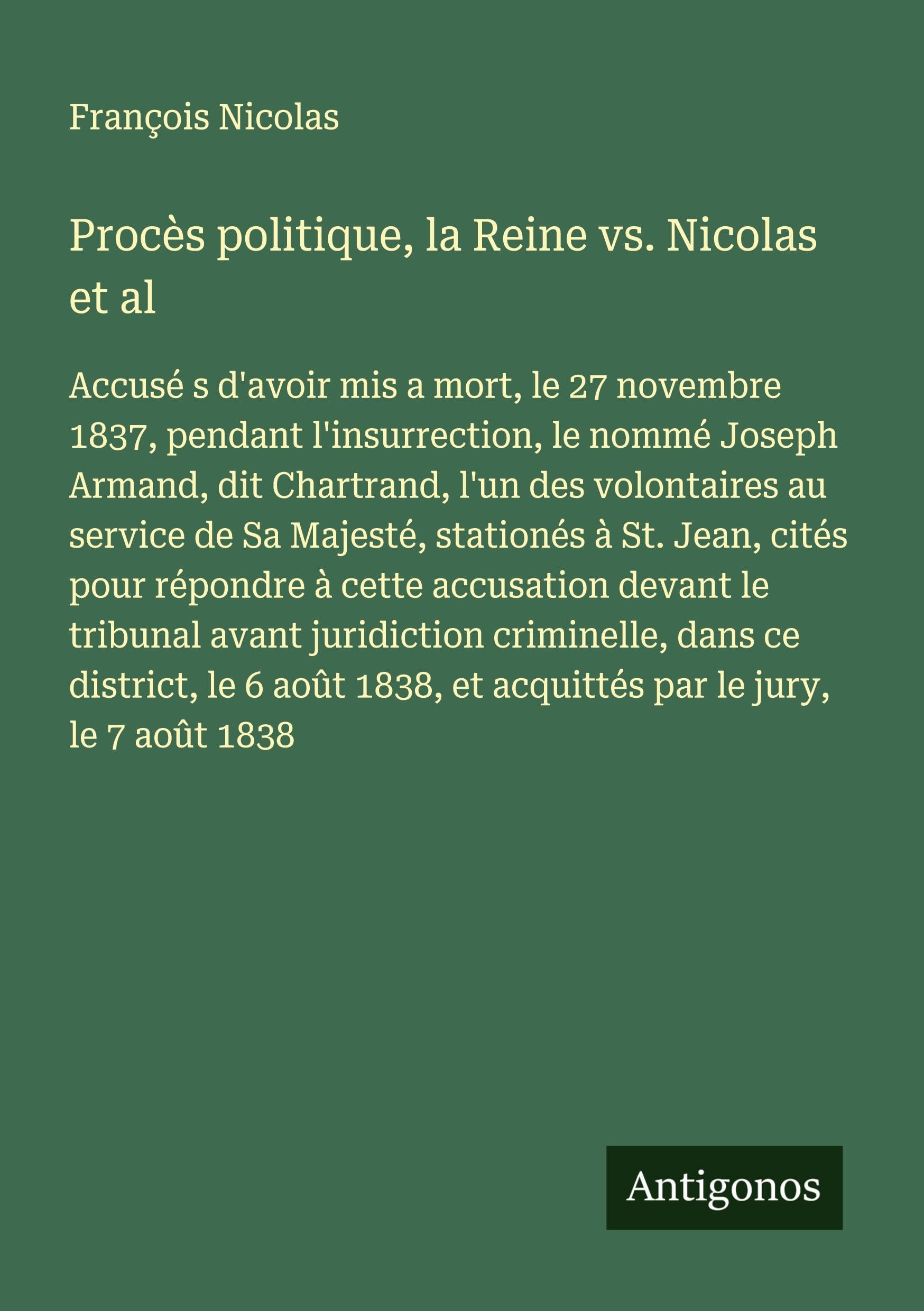 Procès politique, la Reine vs. Nicolas et al Classics