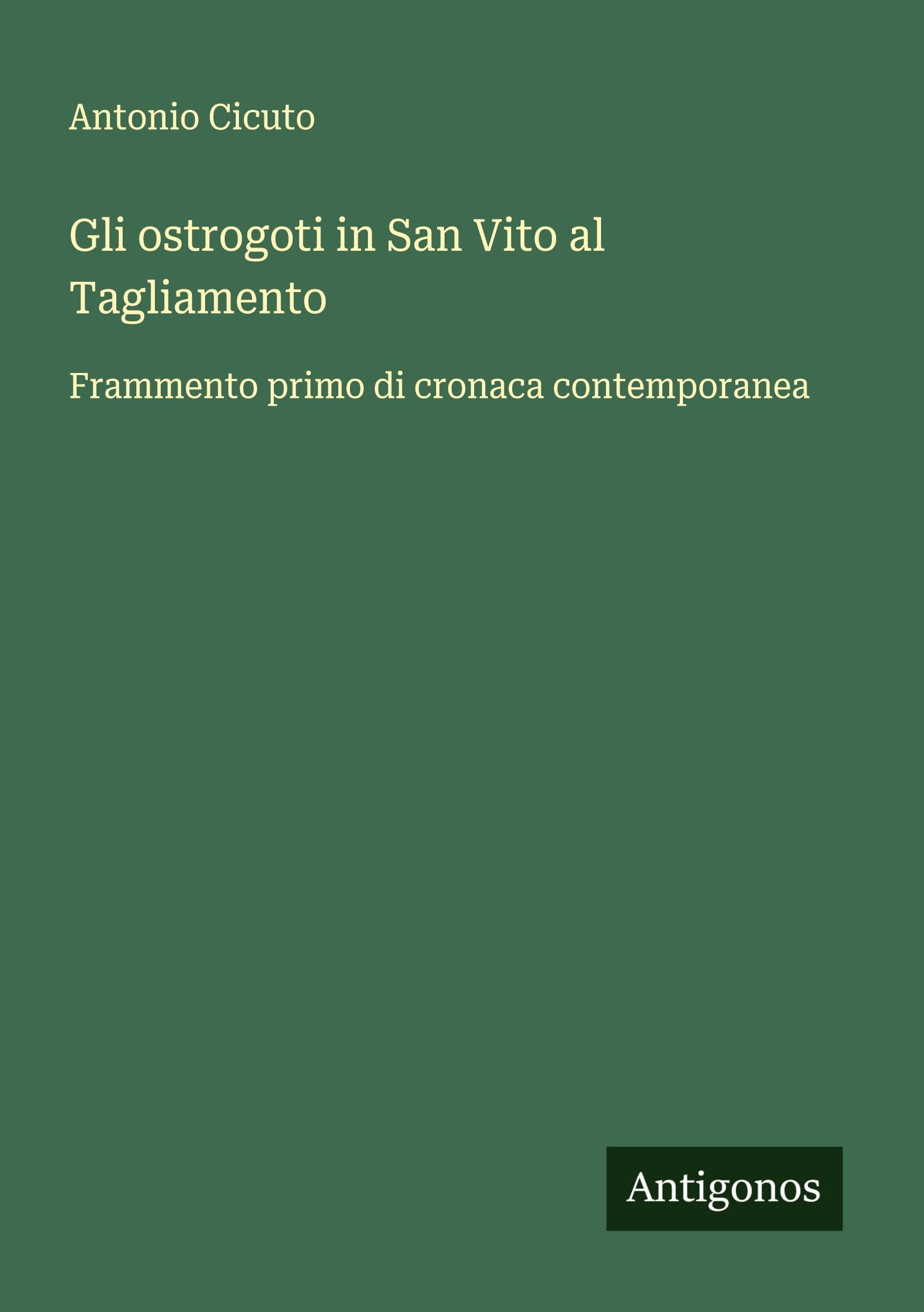 Gli ostrogoti in San Vito al Tagliamento Classics