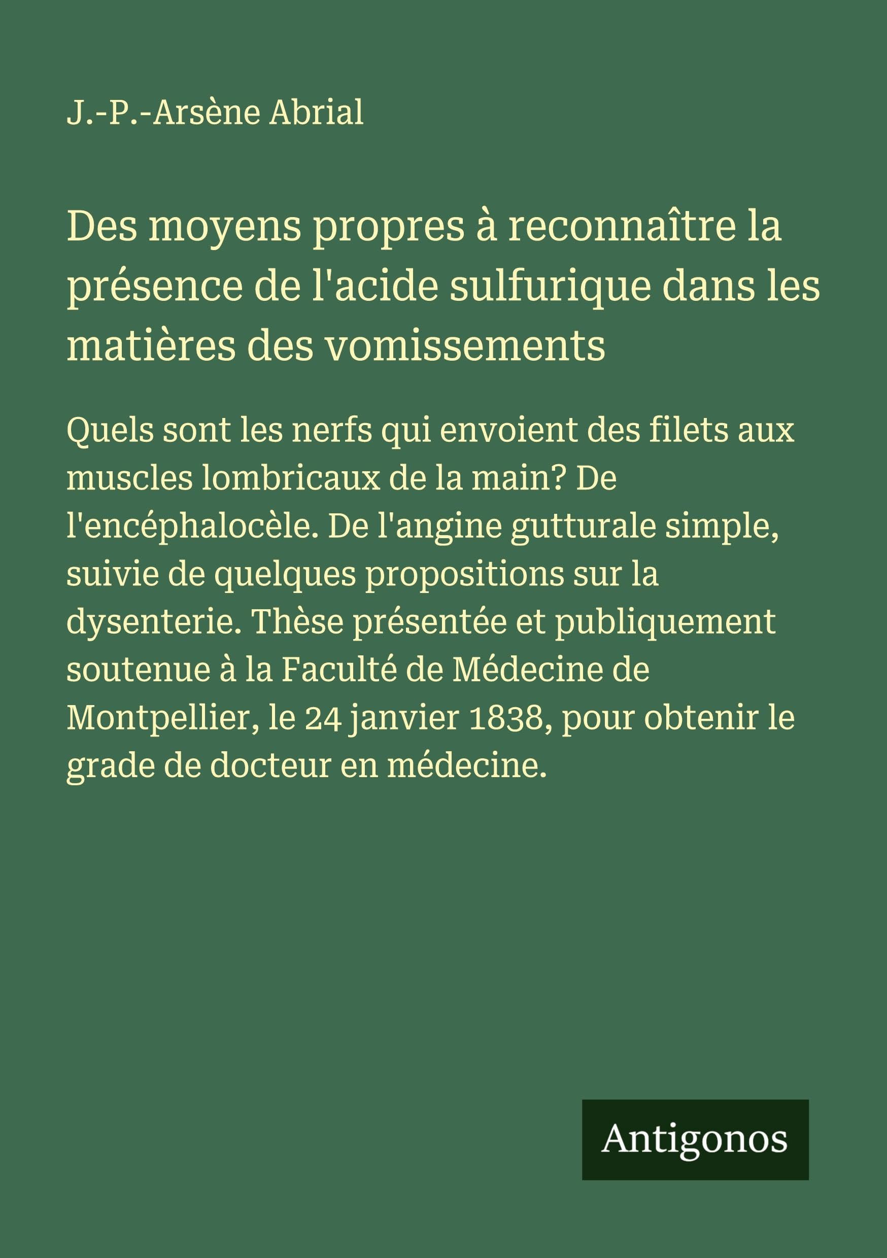 Des moyens propres à reconnaître la présence de l'acide sulfurique dans les matières des vomissements Classics