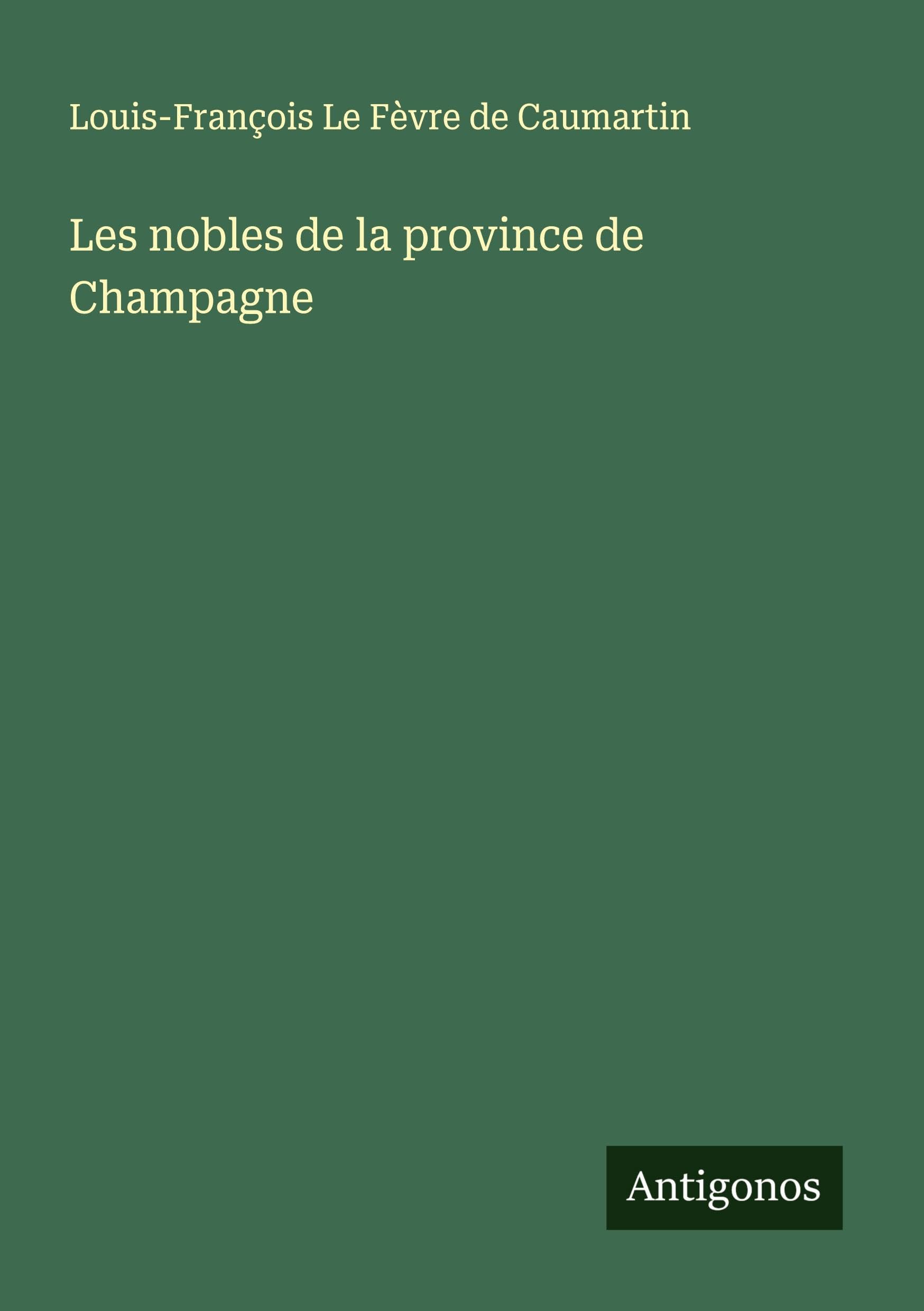 Les nobles de la province de Champagne Classics