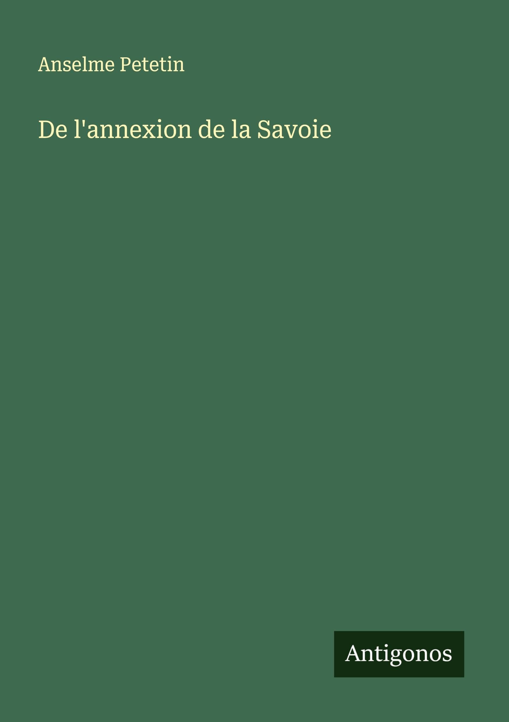 De l'annexion de la Savoie Classics