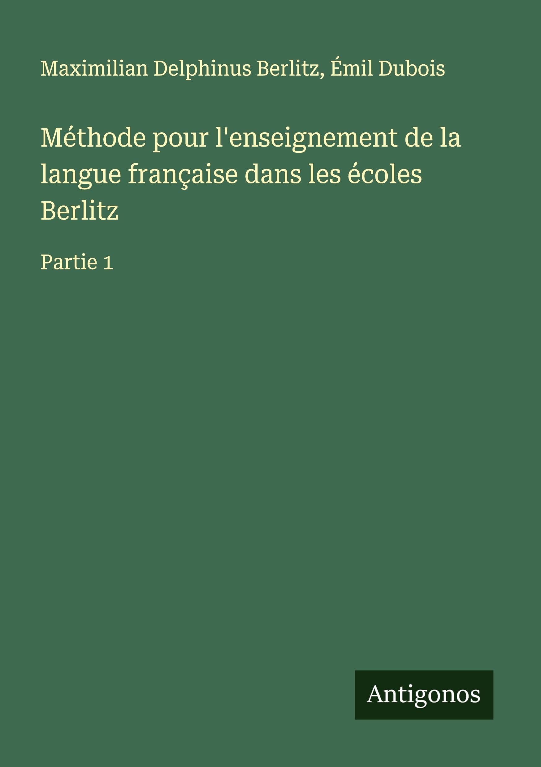 Méthode pour l'enseignement de la langue française dans les écoles Berlitz Classics