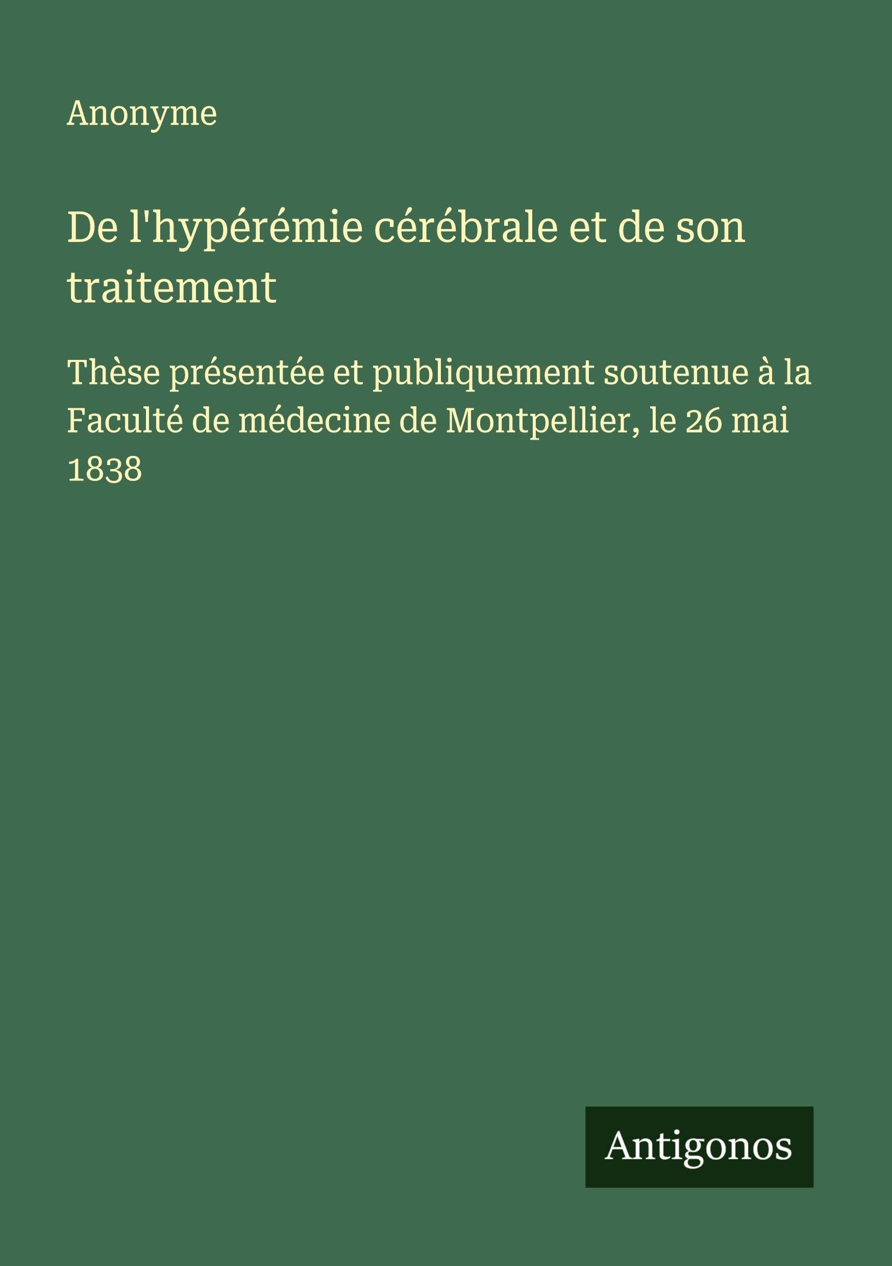 De l'hypérémie cérébrale et de son traitement Classics