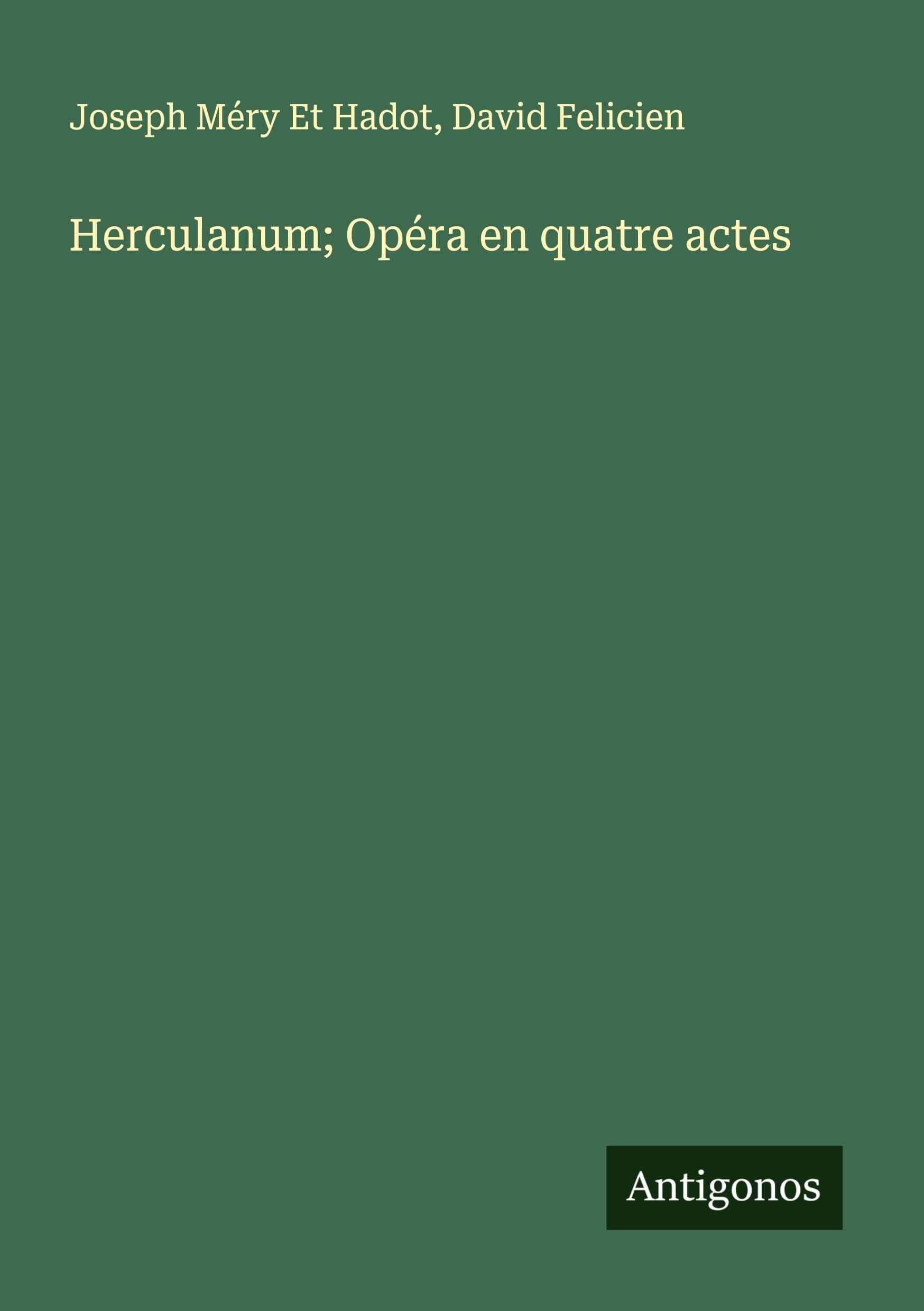 Herculanum; Opéra en quatre actes Classics
