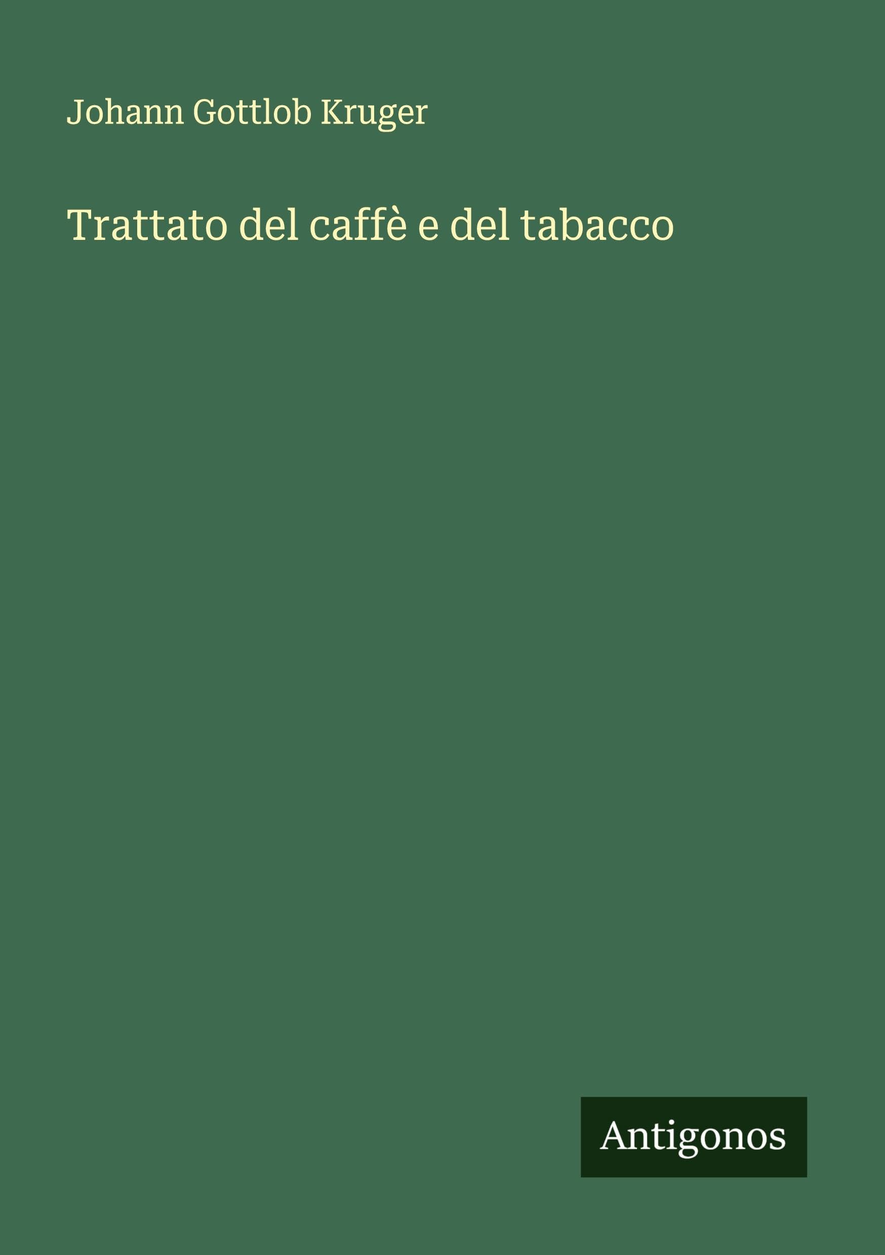 Trattato del caffè e del tabacco Classics