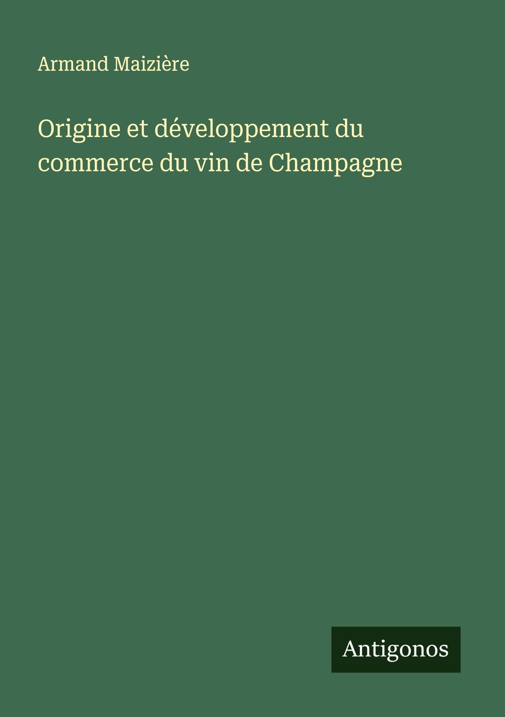 Origine et développement du commerce du vin de Champagne Classics