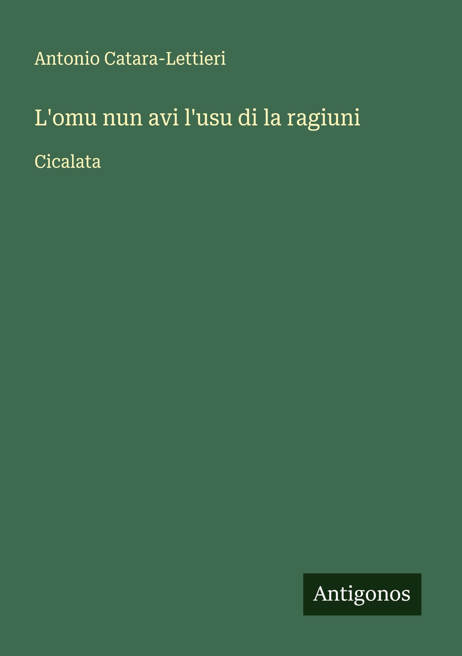 L'omu nun avi l'usu di la ragiuni Classics
