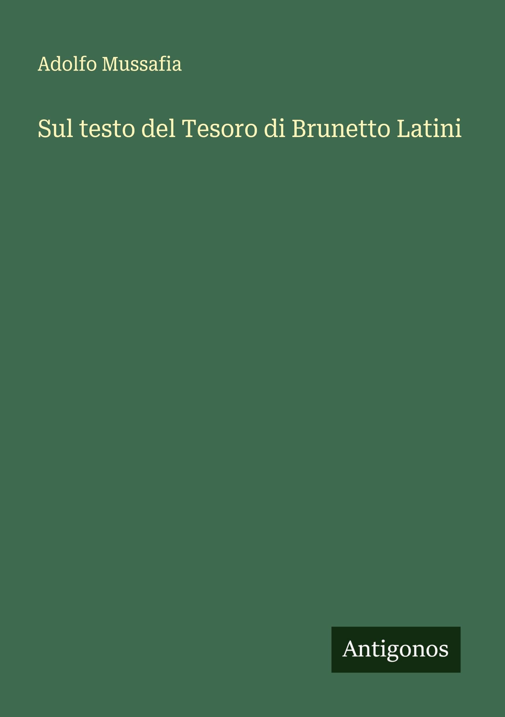 Sul testo del Tesoro di Brunetto Latini Classics