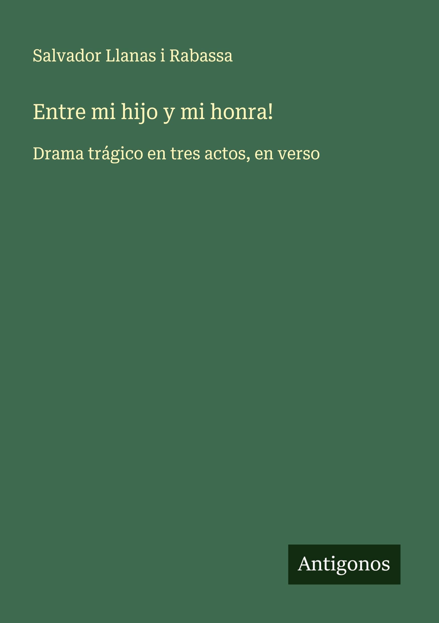 Entre mi hijo y mi honra! Classics