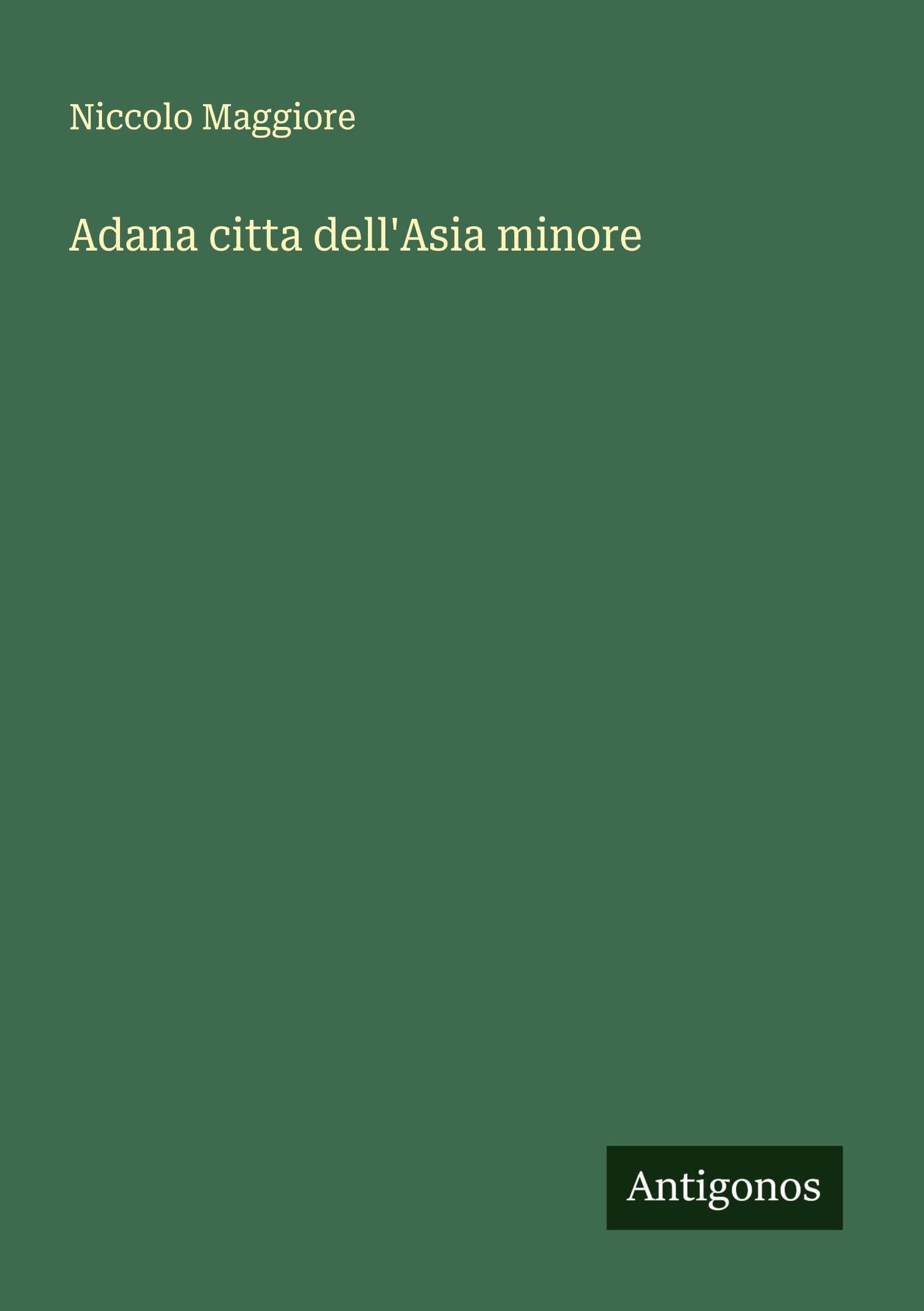 Adana citta dell'Asia minore Classics