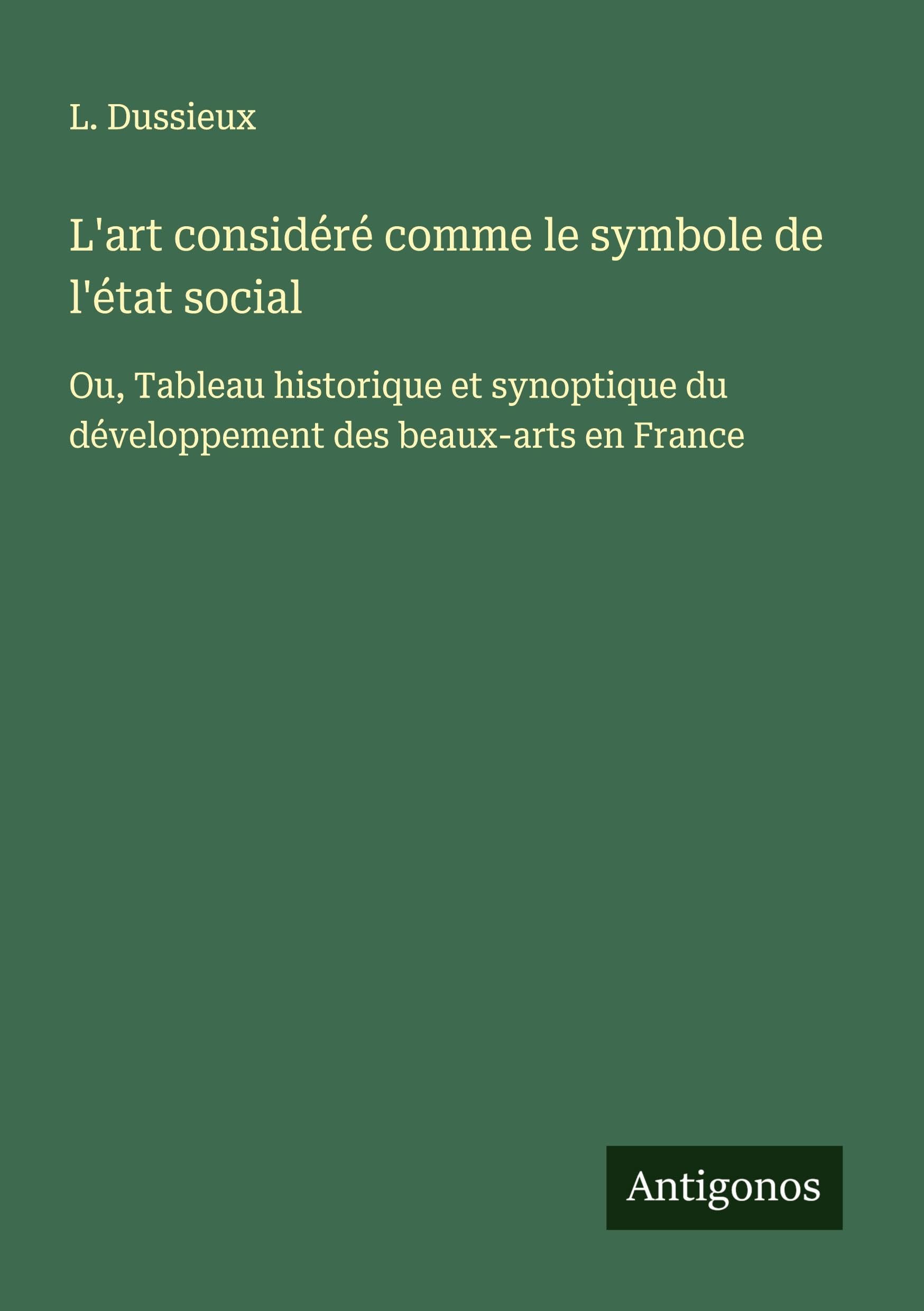 L'art considéré comme le symbole de l'état social Classics