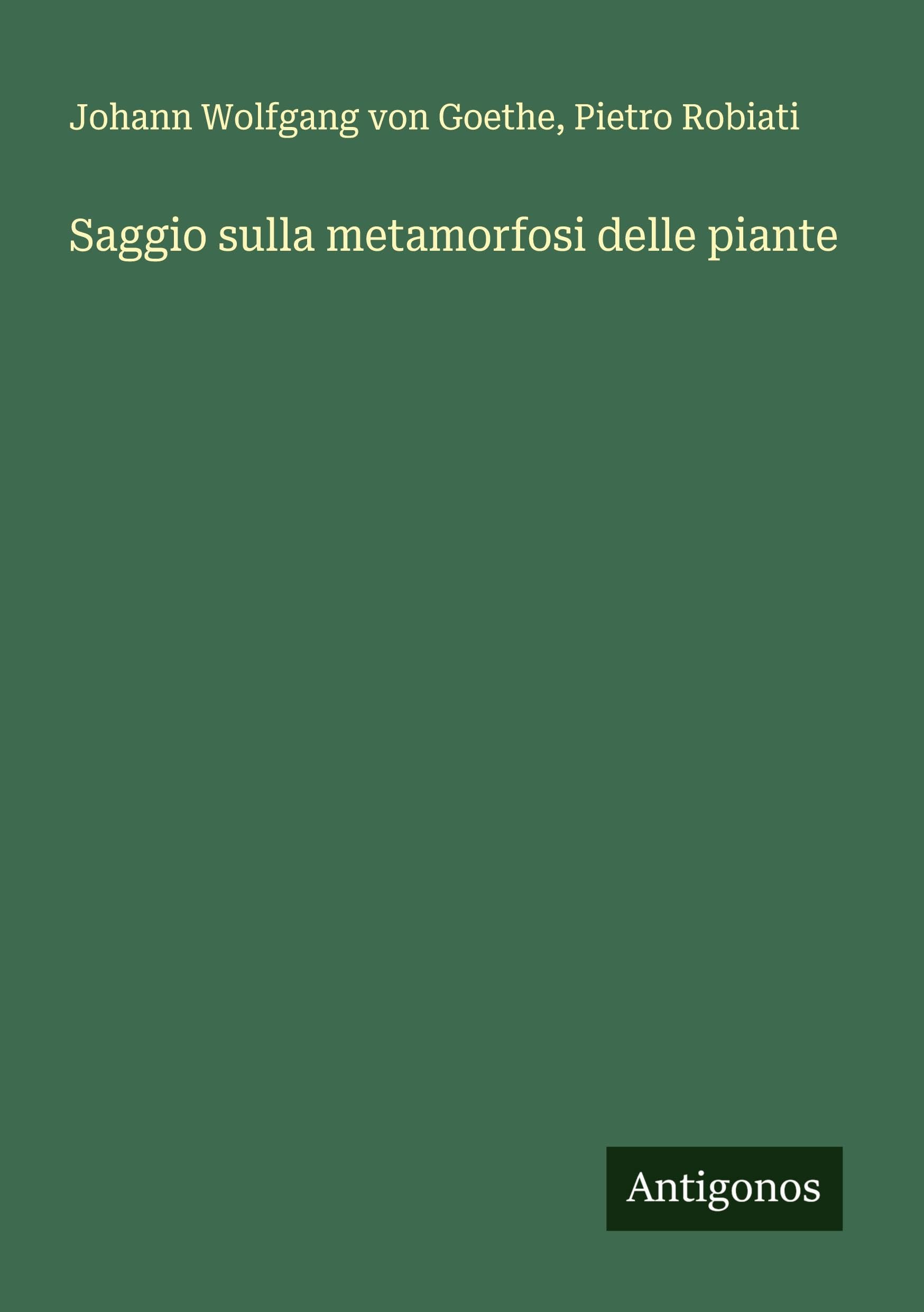 Saggio sulla metamorfosi delle piante Classics