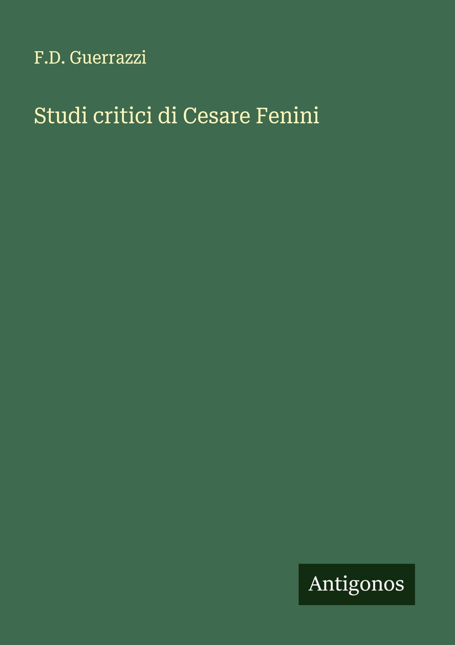 Studi critici di Cesare Fenini Classics