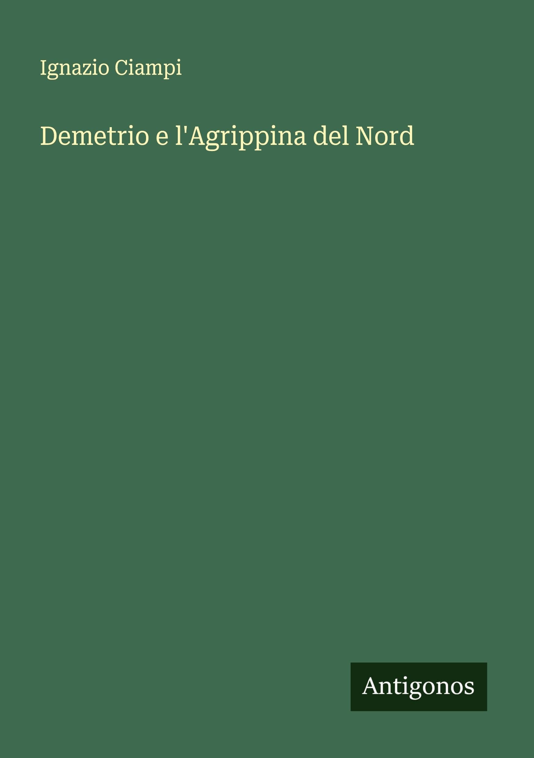 Demetrio e l'Agrippina del Nord Classics