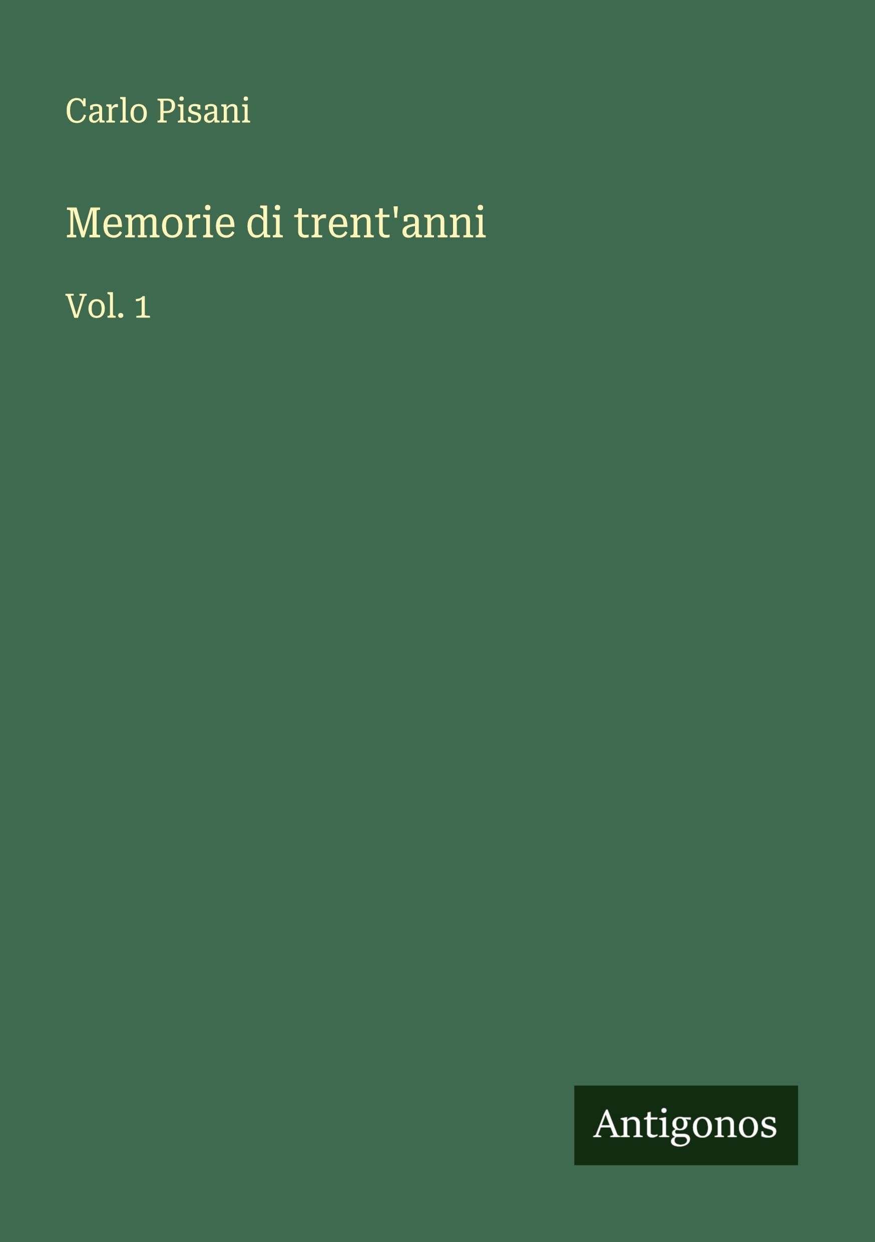 Memorie di trent'anni Classics