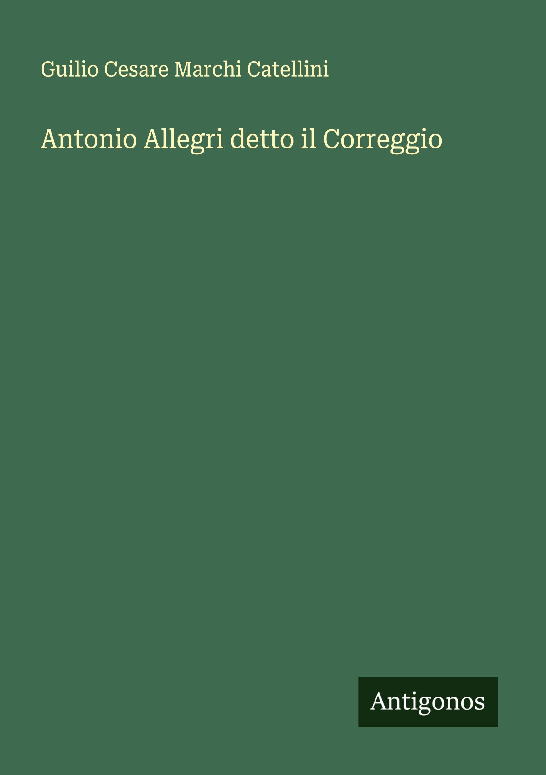 Antonio Allegri detto il Correggio Classics