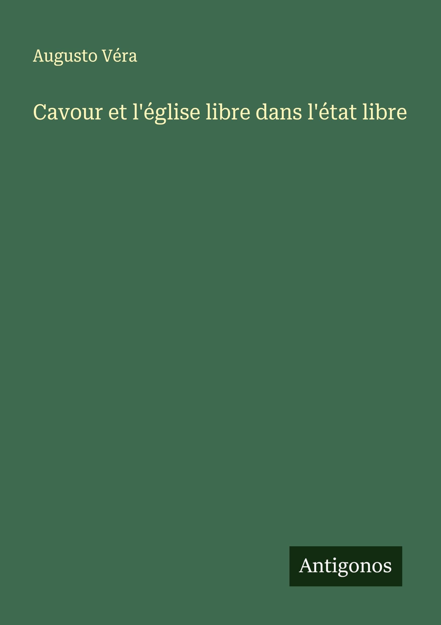 Cavour et l'église libre dans l'état libre Classics