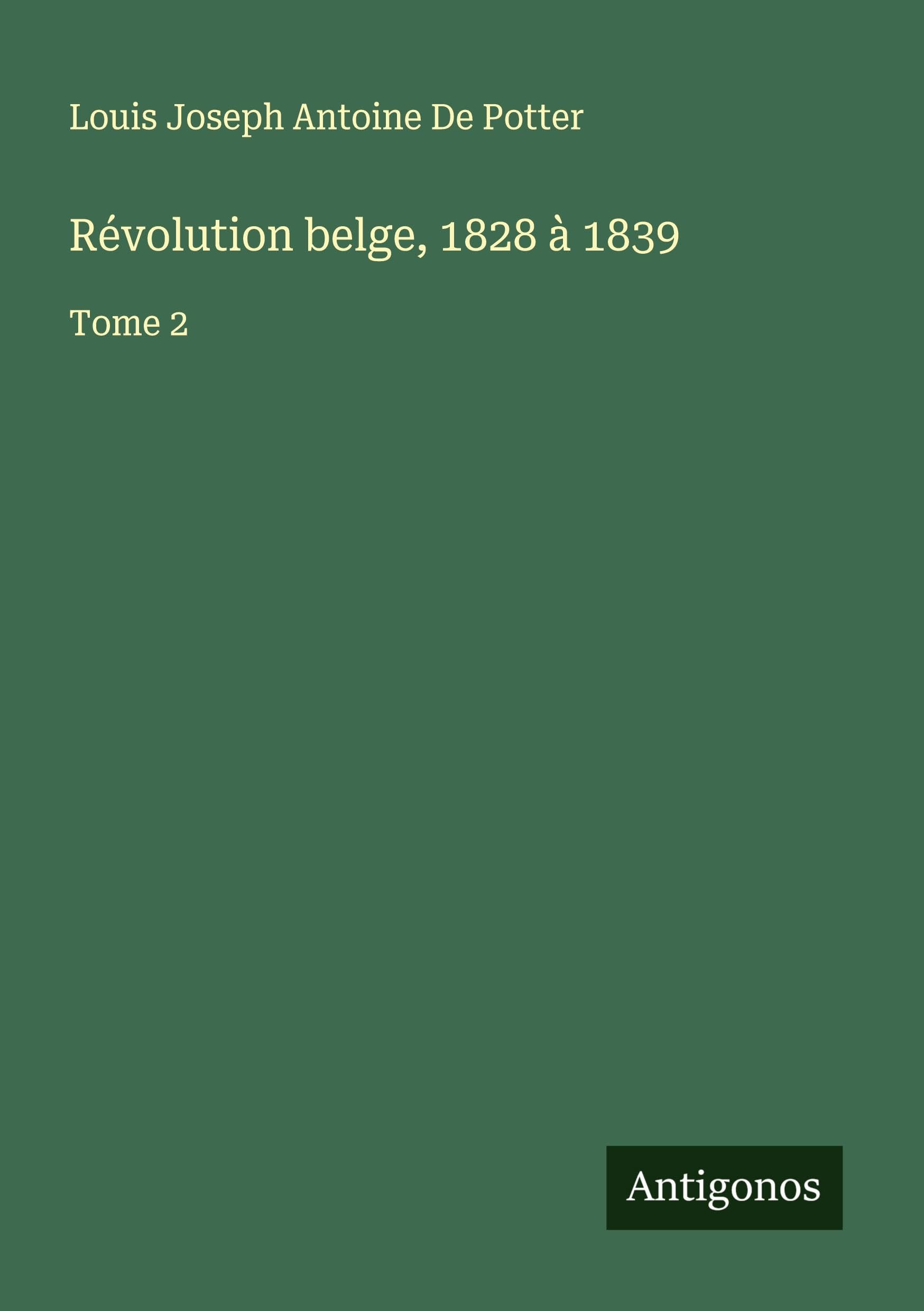 Révolution belge, 1828 à 1839 Classics