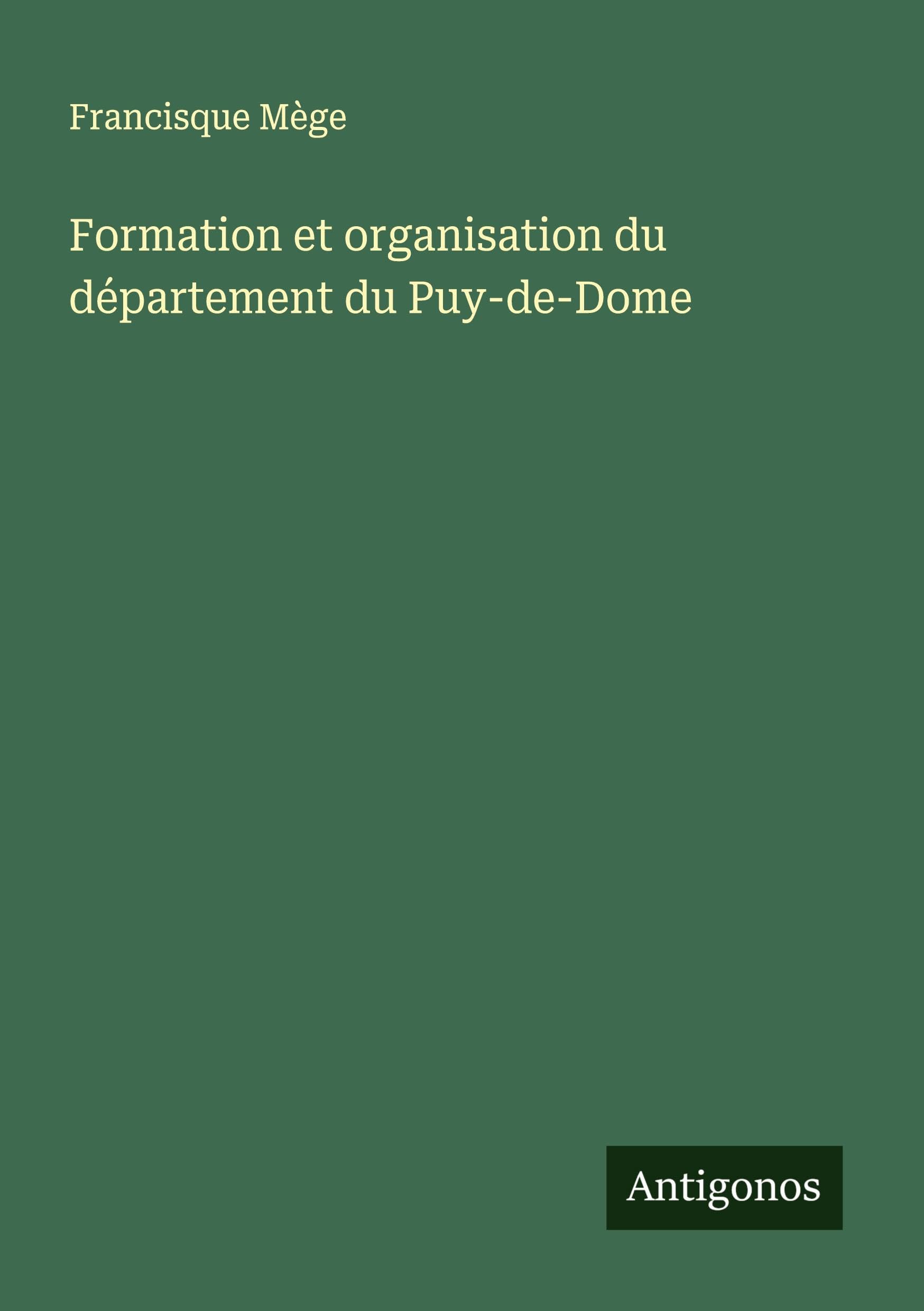Formation et organisation du département du Puy-de-Dome Classics